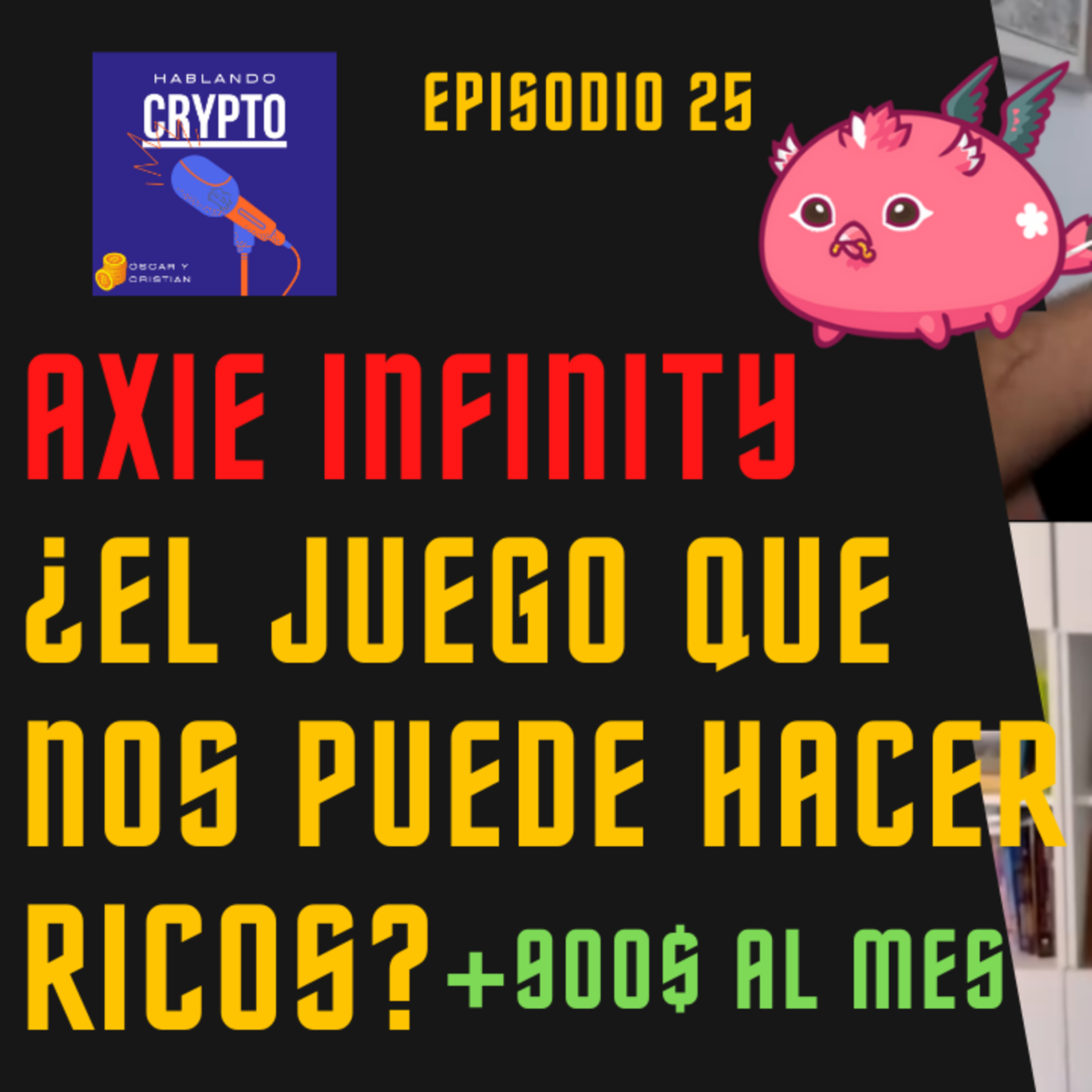 Ep 25 - Como GANAR DINERO jugando a AXIE INFINITY 🔥 El juego blockchain