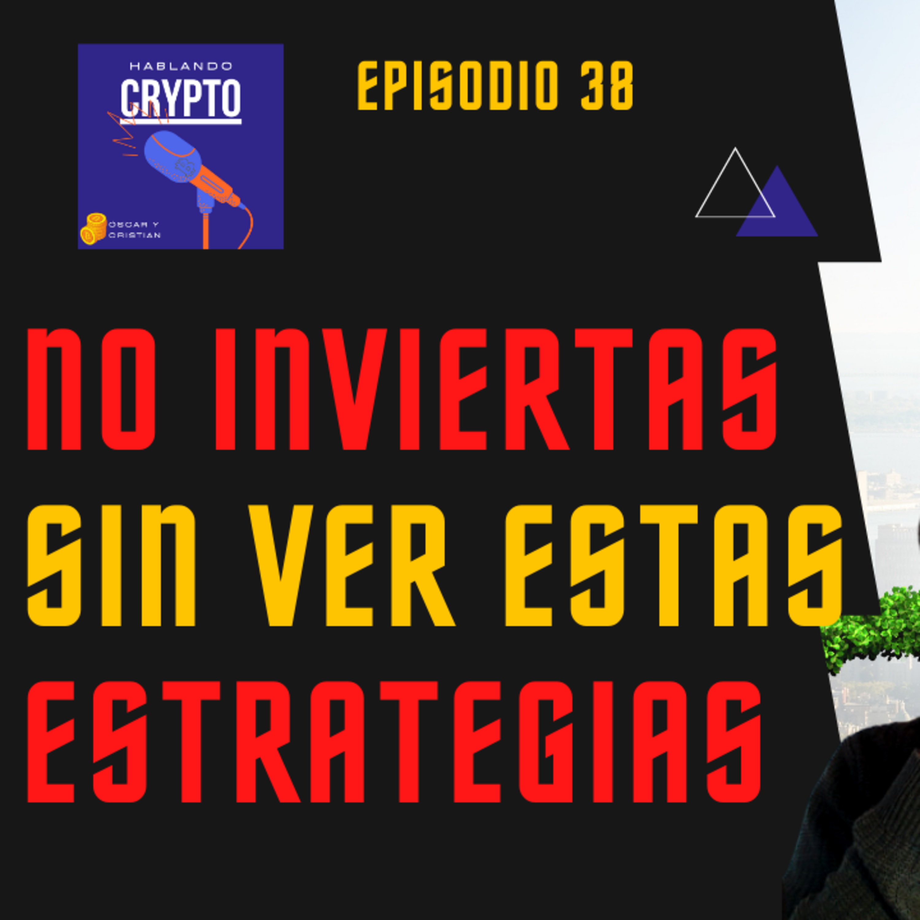 Ep 38 - Las MEJORES ESTRATEGIAS de INVERSIÓN 🔥 que nos HAN FUNCIONADO