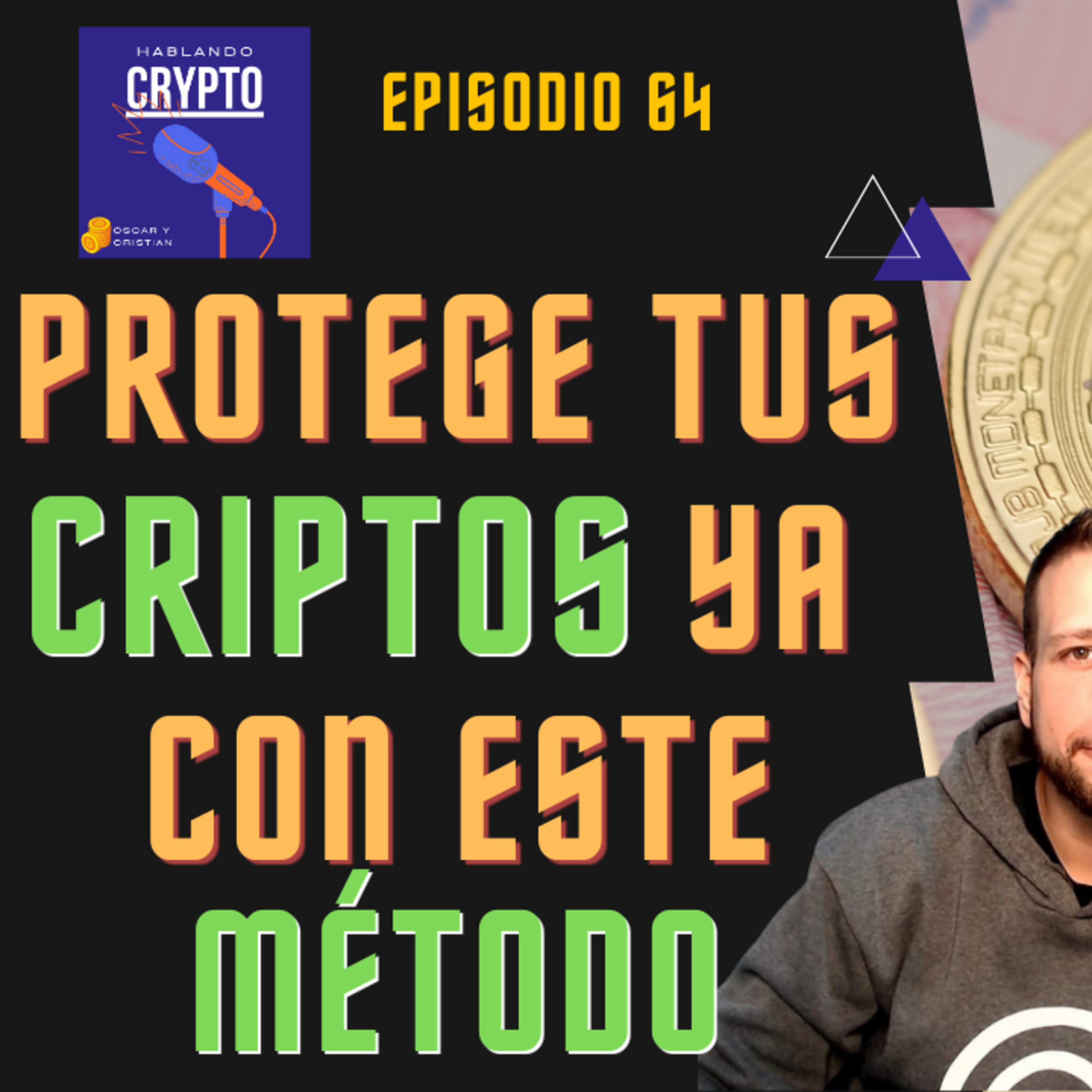 Ep 64 - La forma más segura de guardar tus BITCOIN