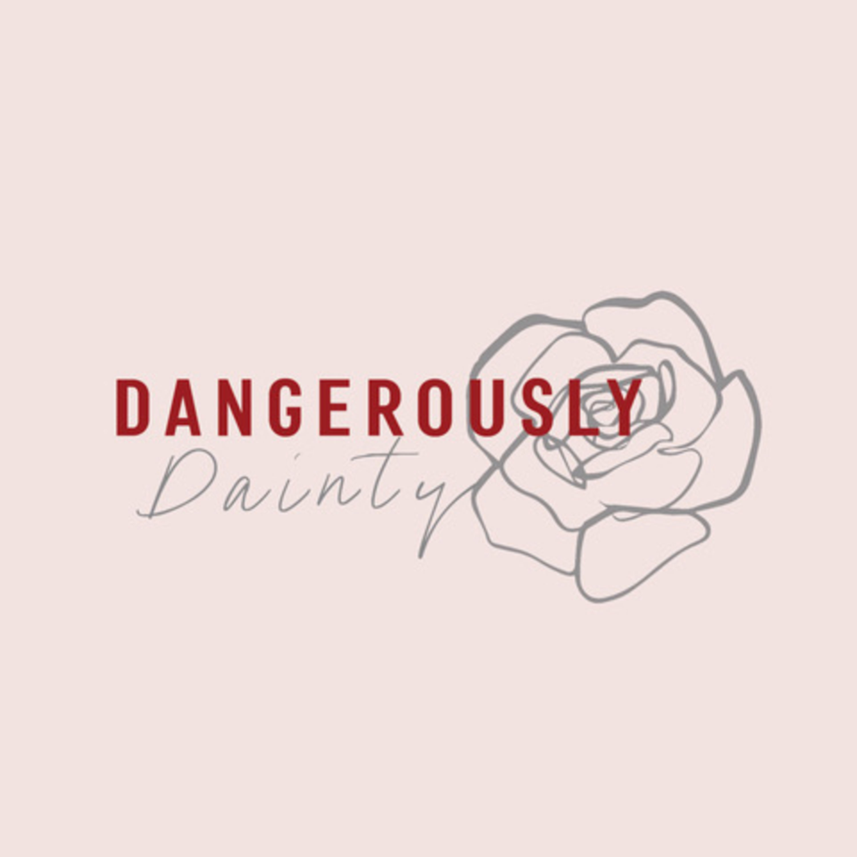 Dangerously Dainty