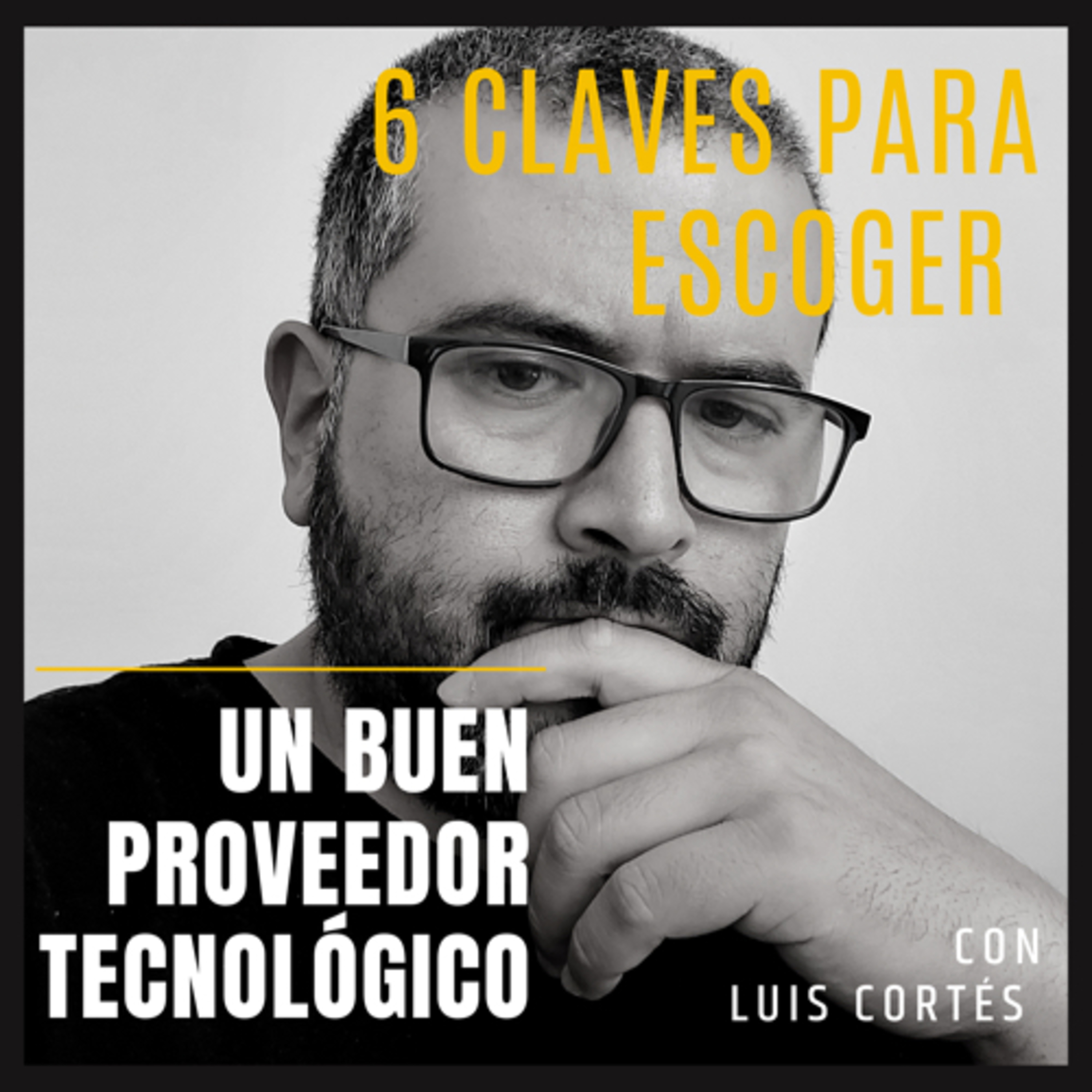 6 Claves para escoger un proveedor tecnológico episode artwork