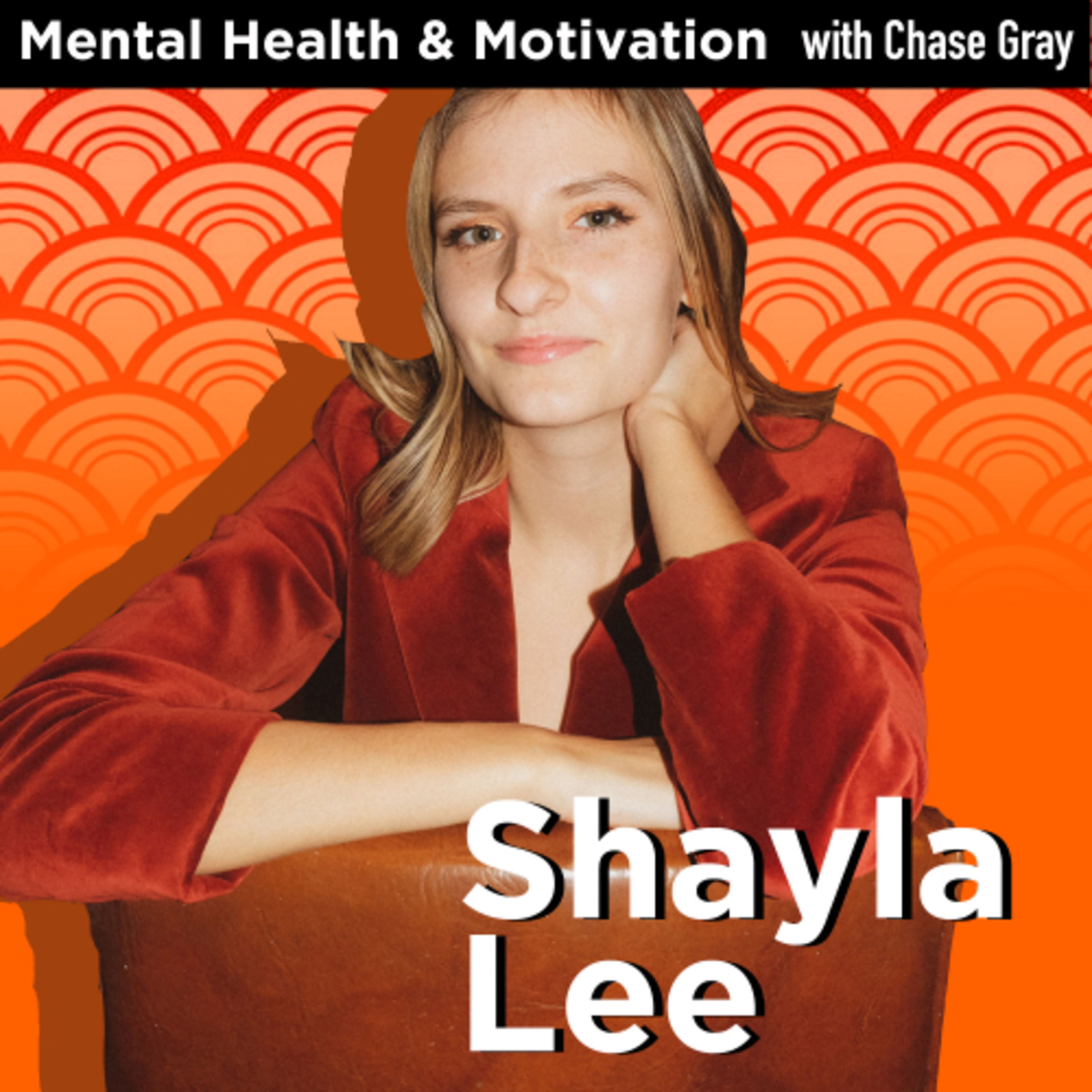 Mental Health and Motivation with Chase Gray