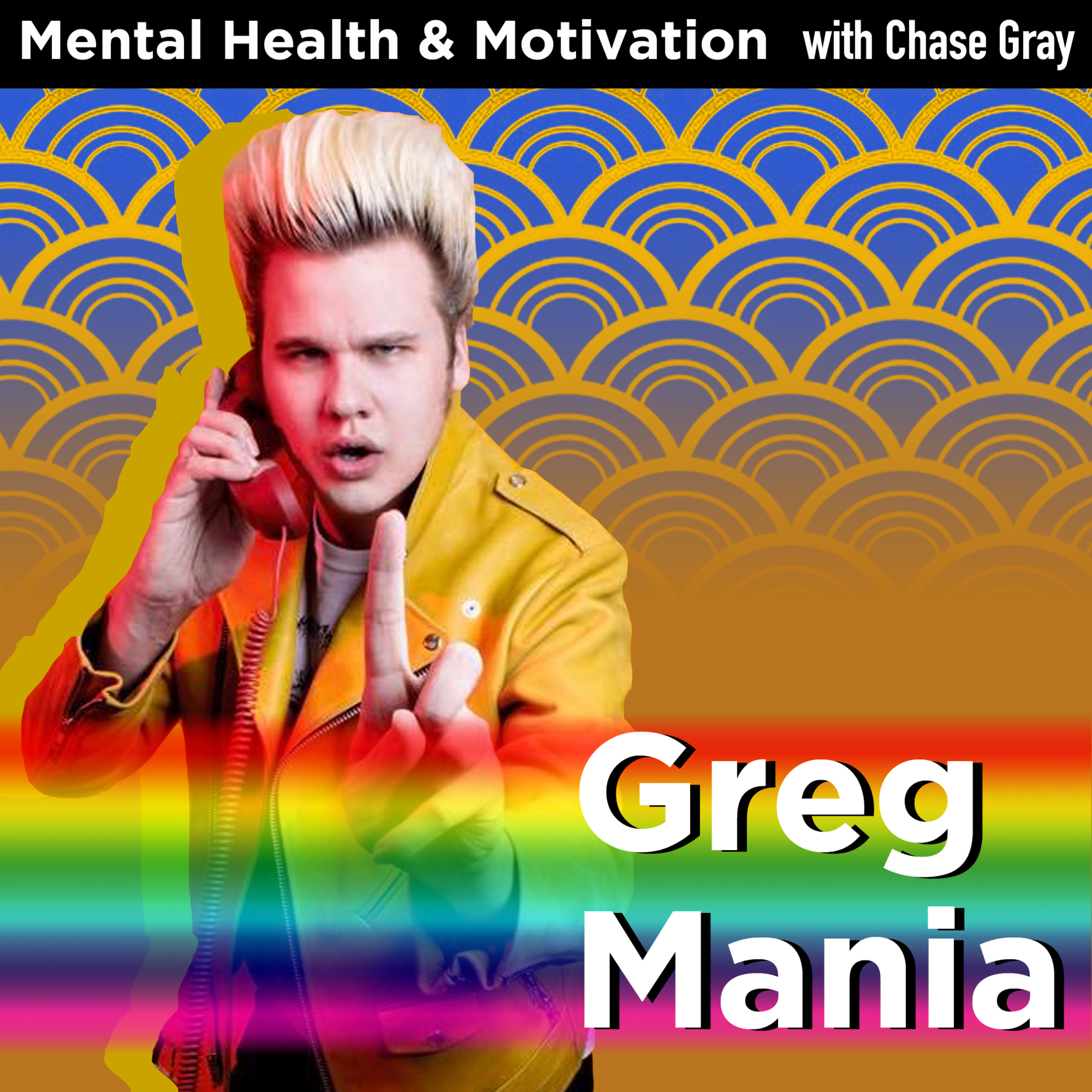 Mental Health and Motivation with Chase Gray