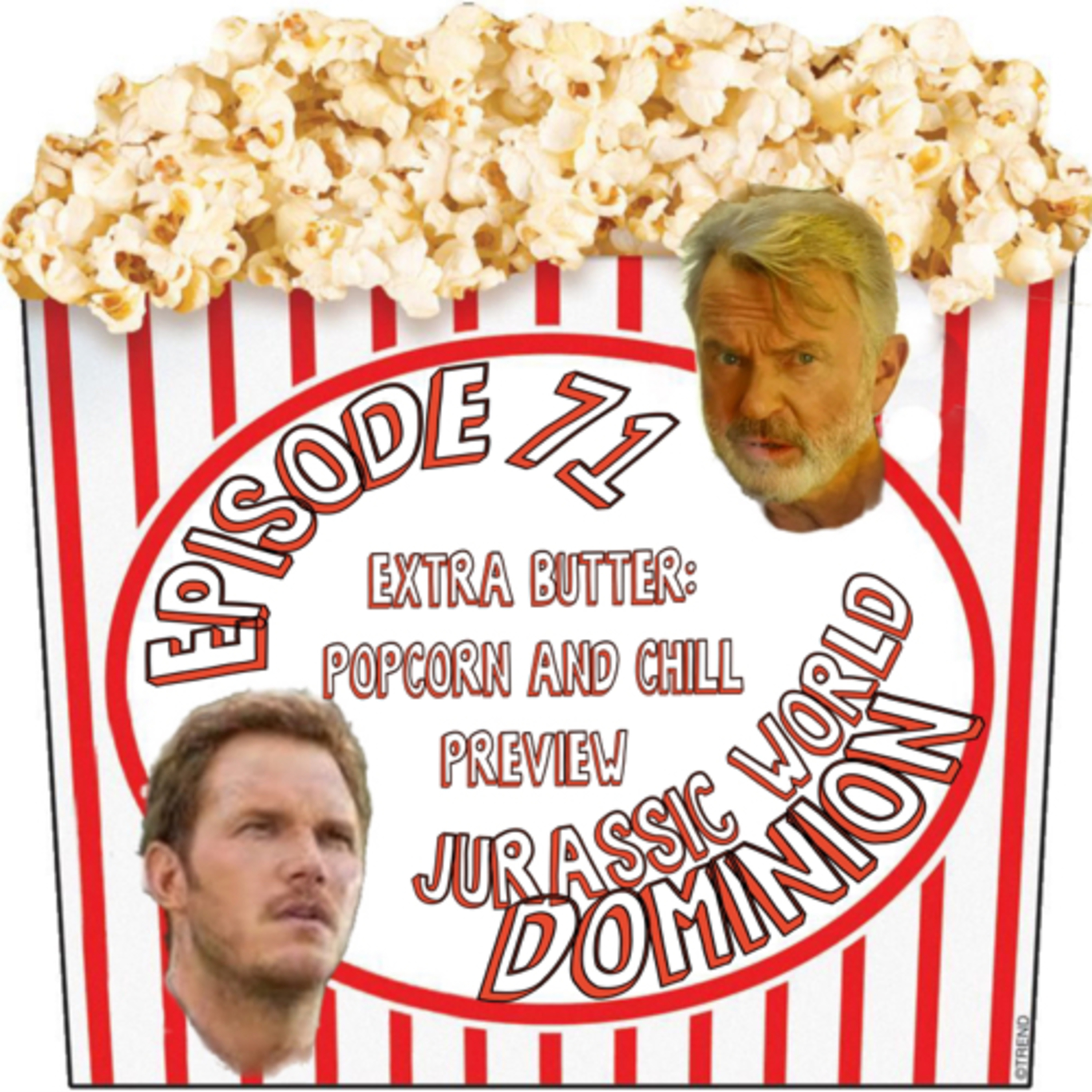 Episode 71: Popcorn n' Chill: Jurassic World Dominion episode artwork