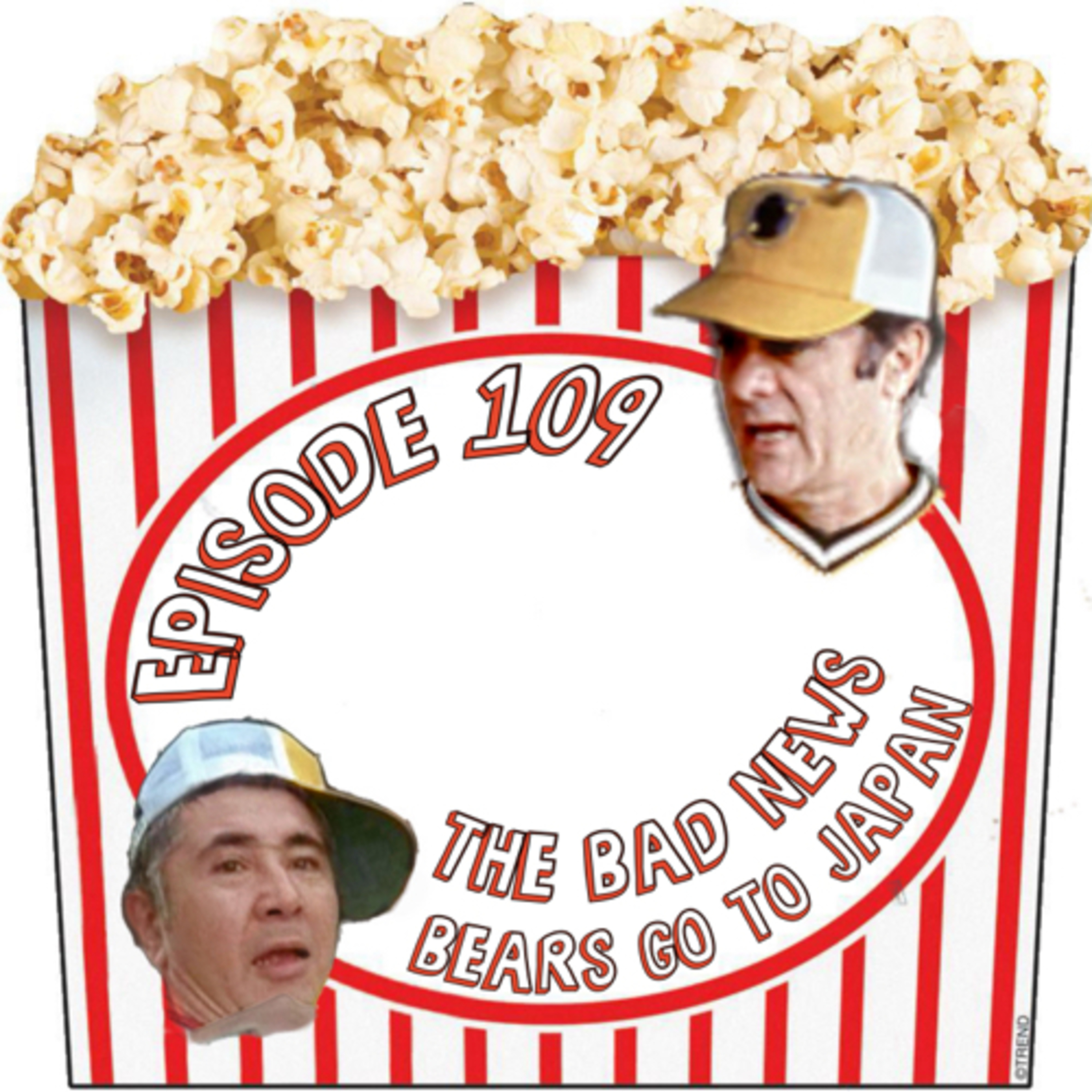 Episode 109: Take Me Out To The Ball Game, Halfway Around The World! episode artwork