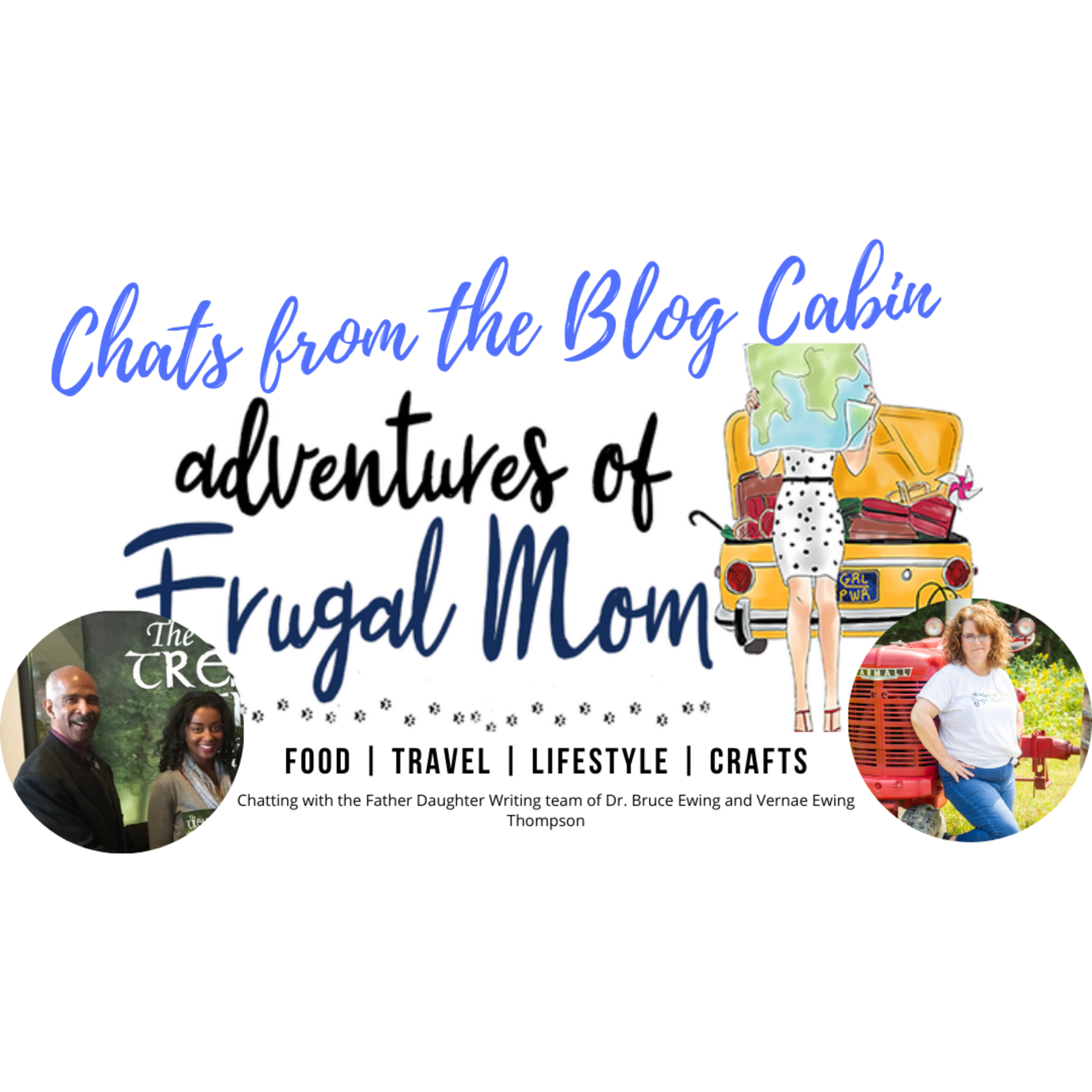 97: Chatting Father Daughter Writing Team Dr. Bruce Ewing and Vernae Ewing Thompson episode artwork