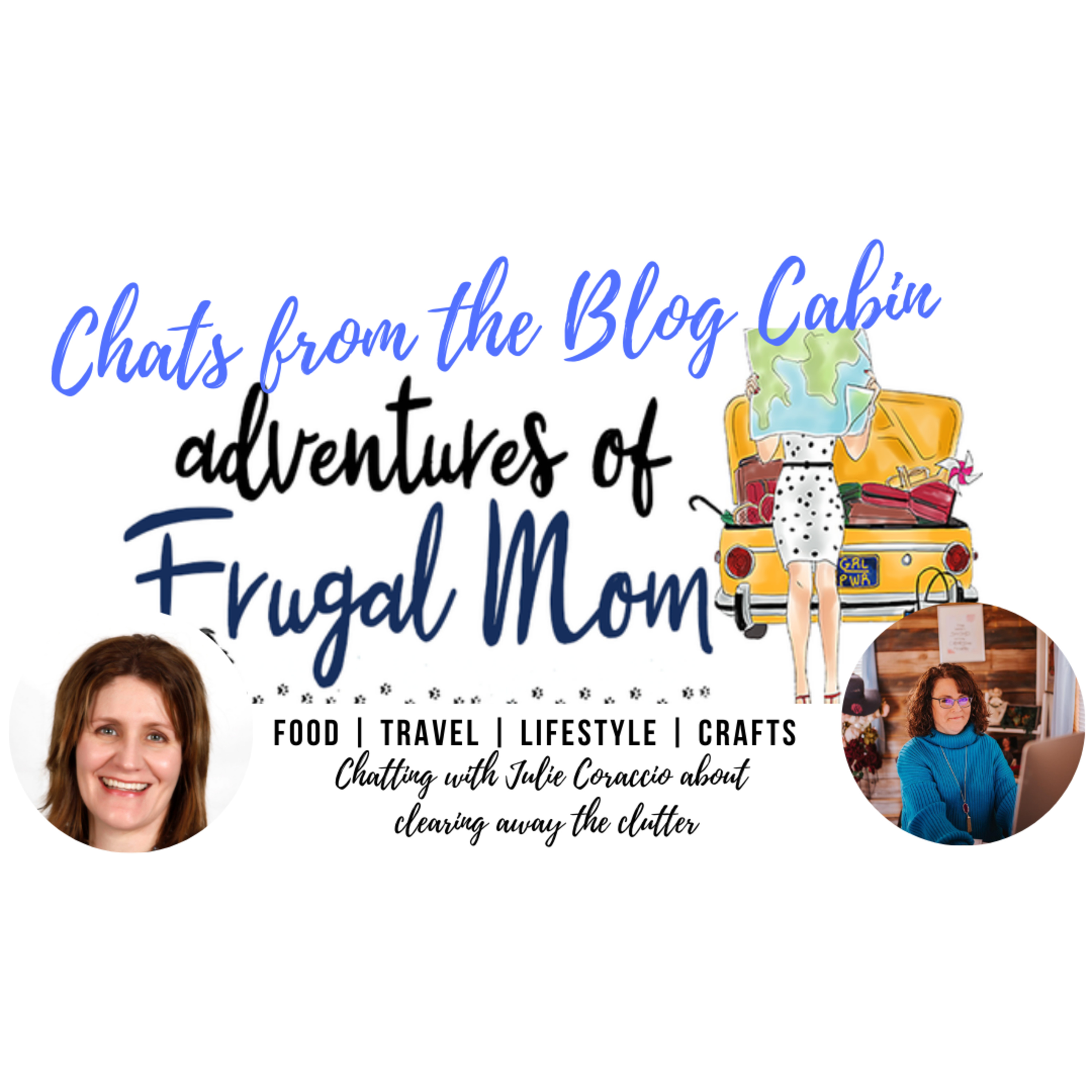 127: Chatting with Julie about Clearing the Clutter from Our Lives  episode artwork
