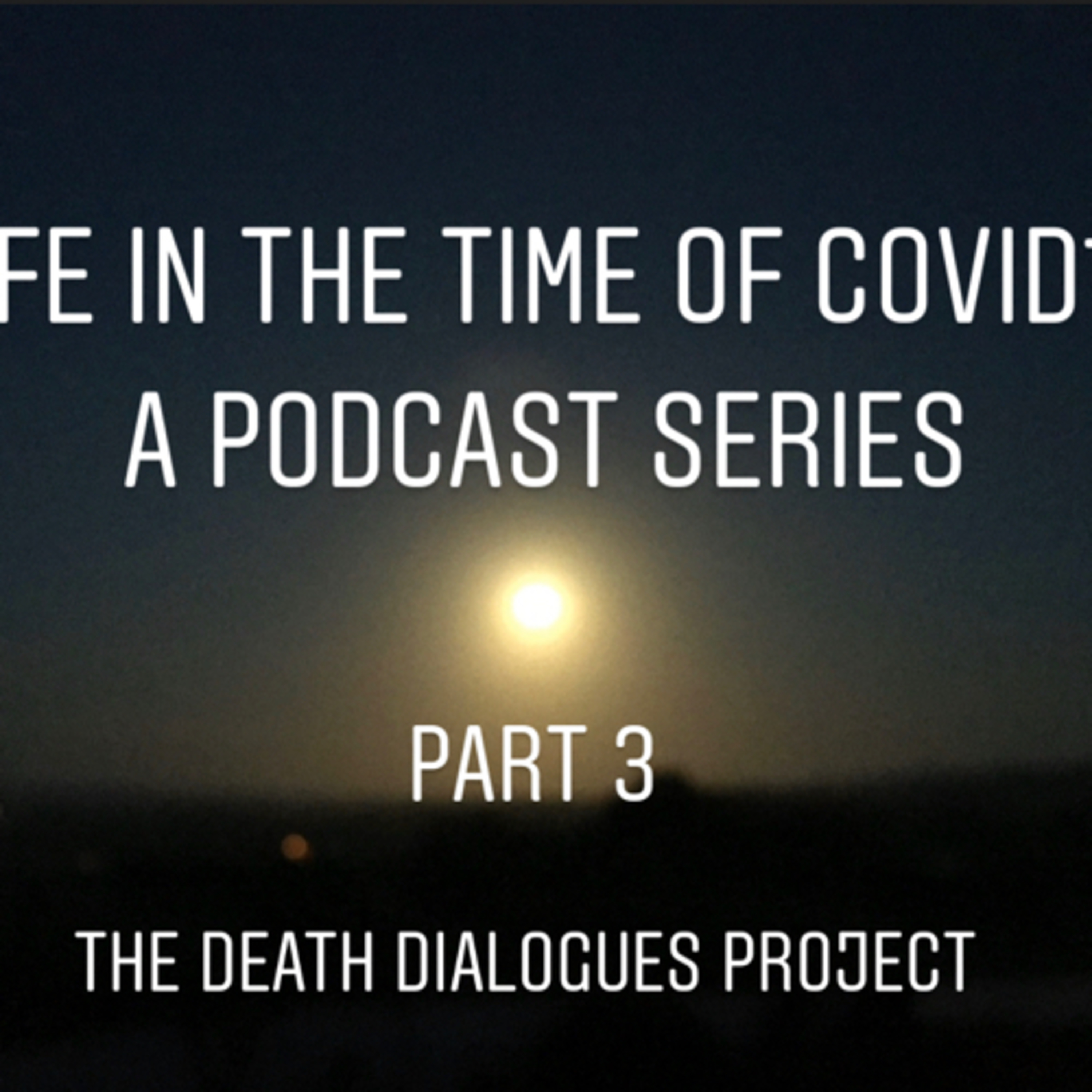 The Death Dialogues Project Podcast