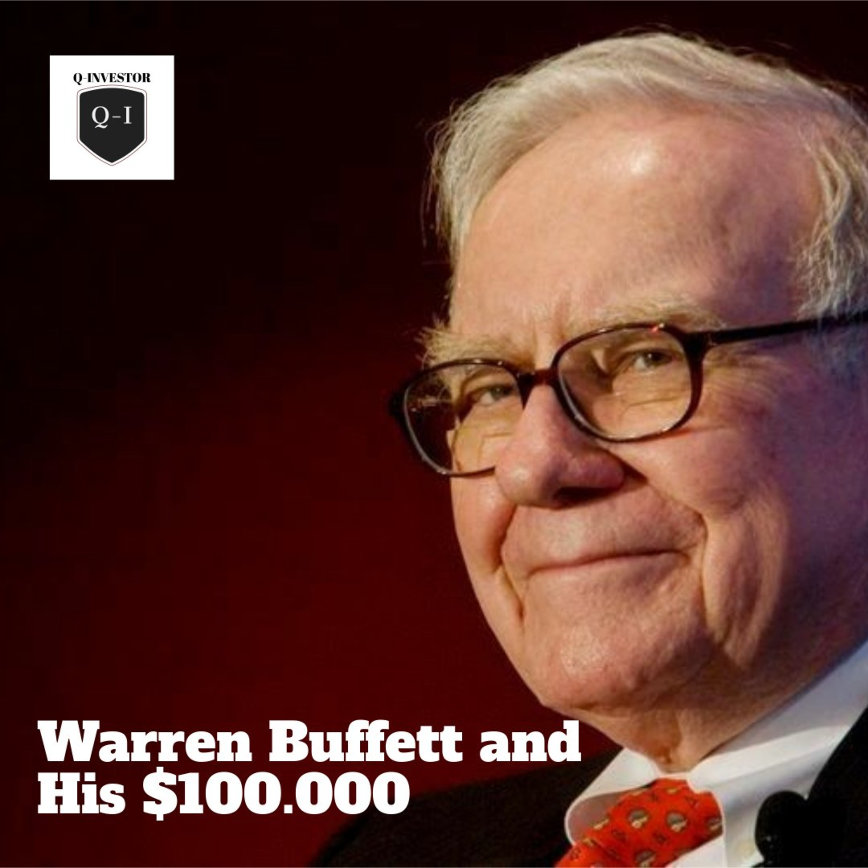 003 - Warren Buffett dan $100.000 Pertamanya