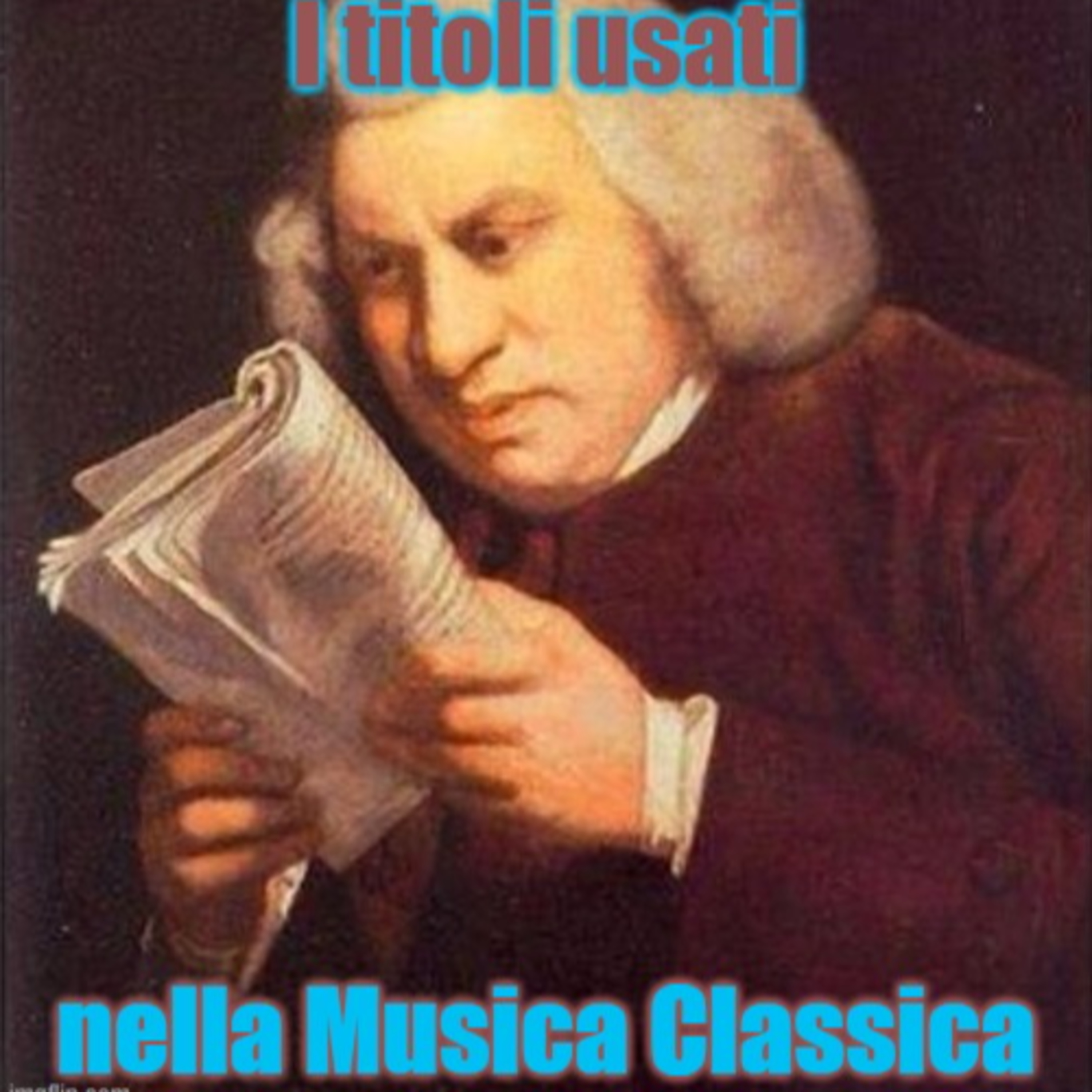 I titoli usati nella Musica Classica