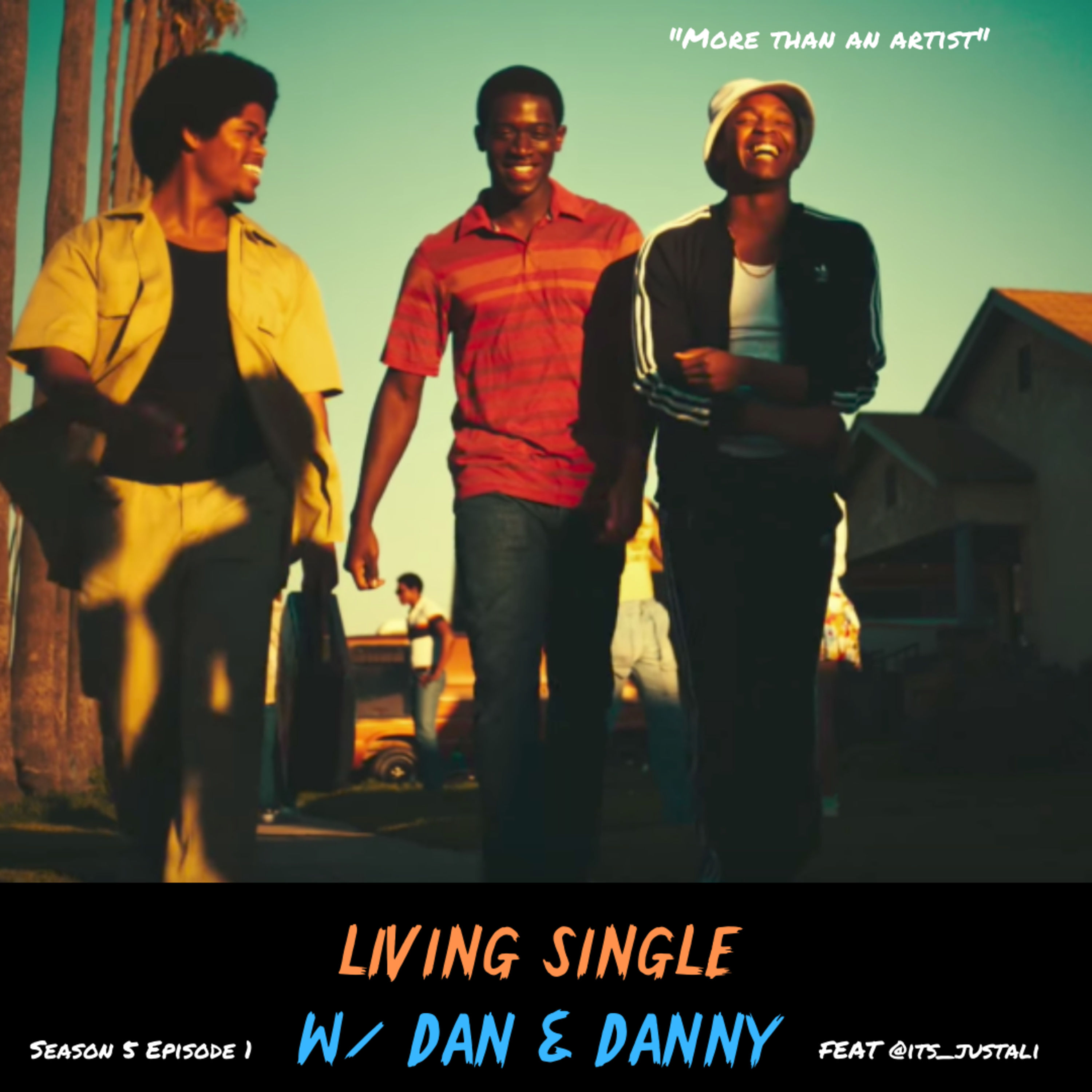 Living Single W/ Dan & Danny™