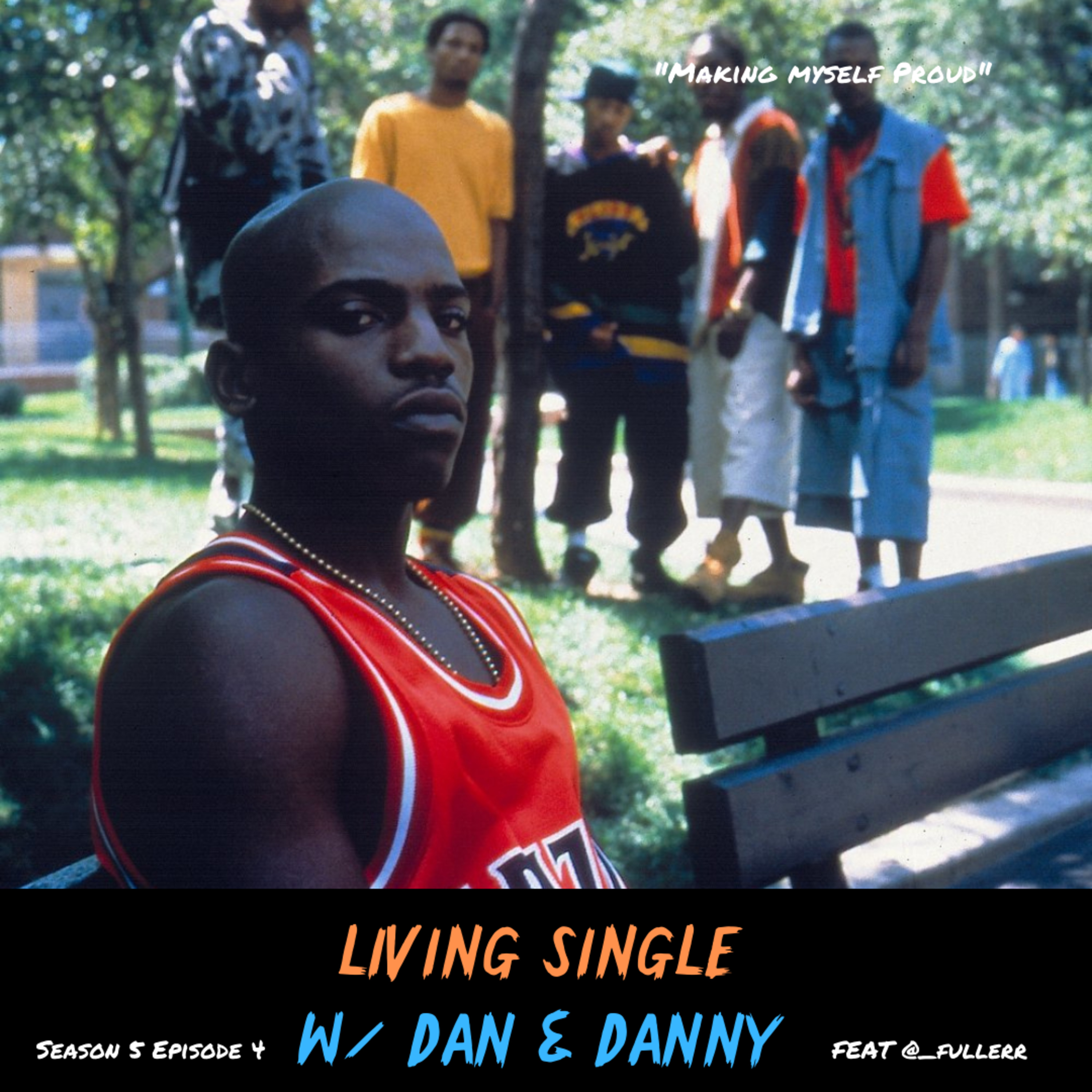 Living Single W/ Dan & Danny™