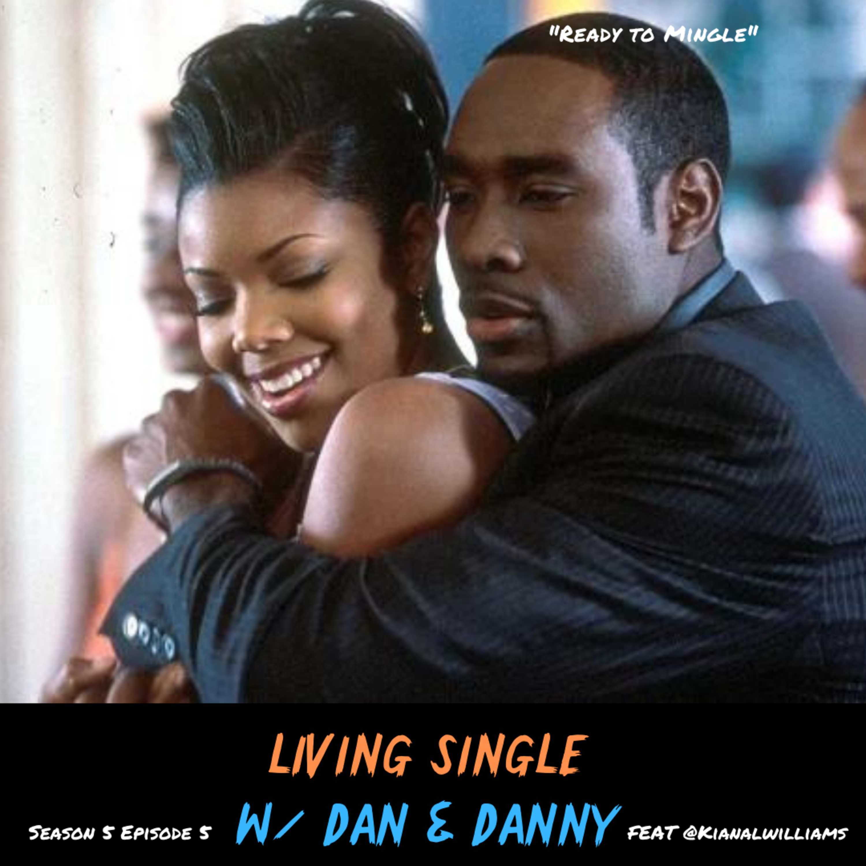 Living Single W/ Dan & Danny™