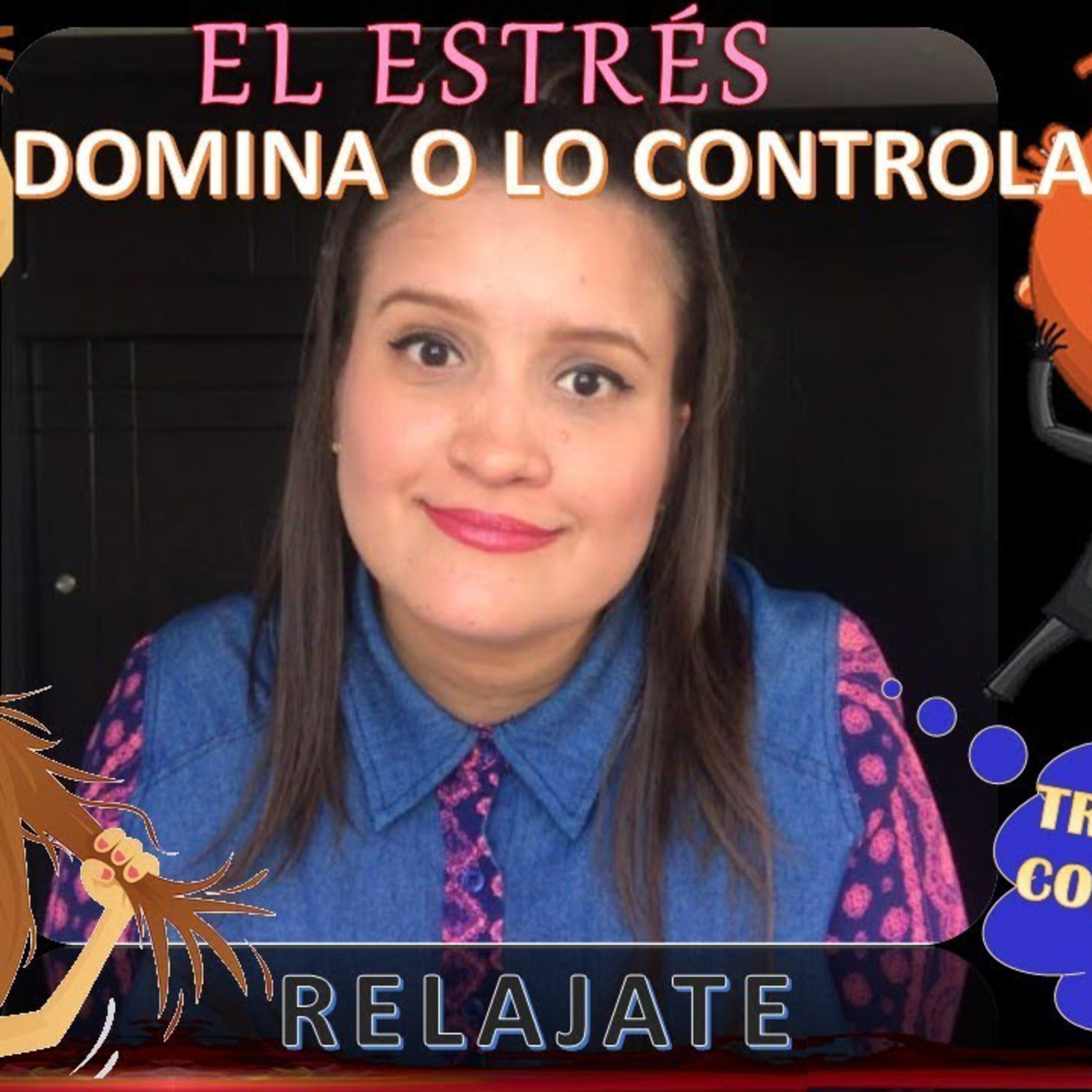 El Estrés: Técnicas para eliminarlo episode artwork