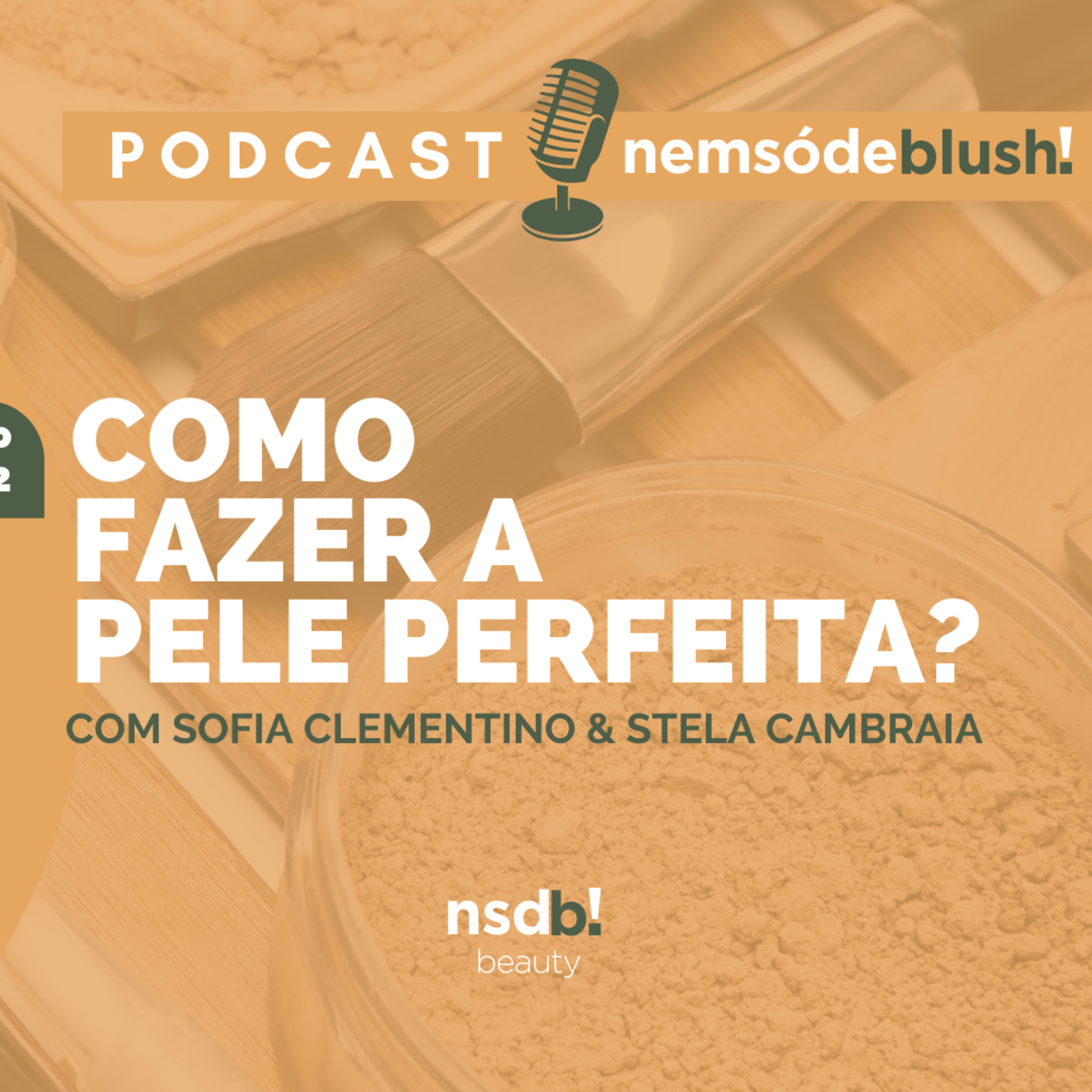 Podcast Nem só de Blush