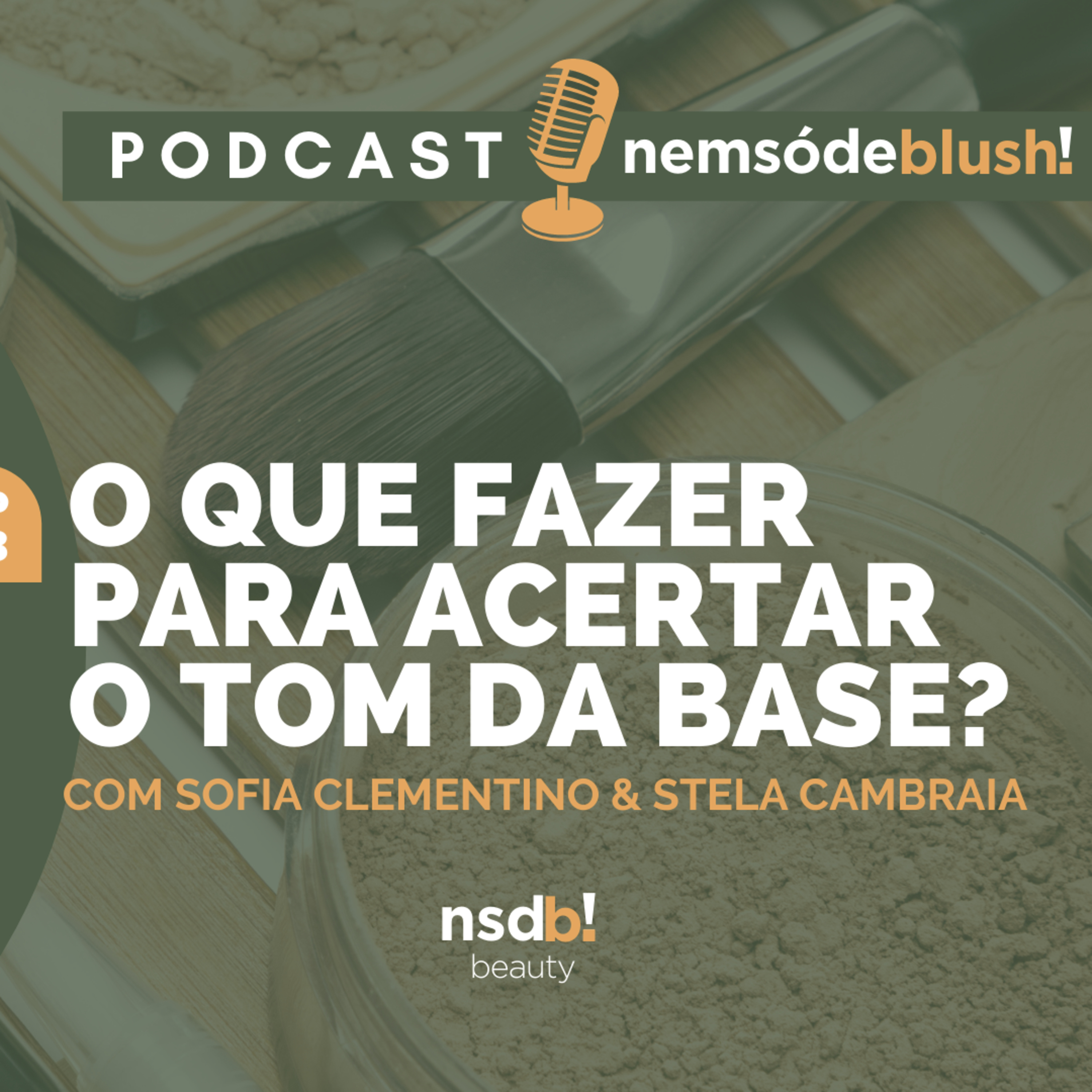 Podcast Nem só de Blush