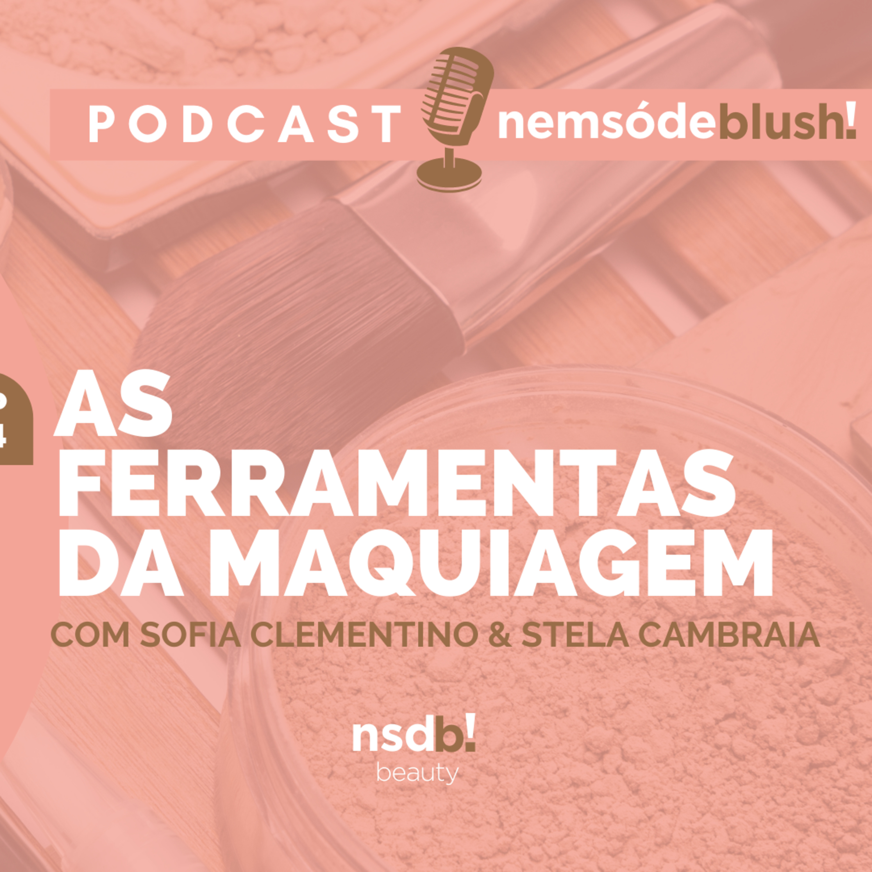 Podcast Nem só de Blush