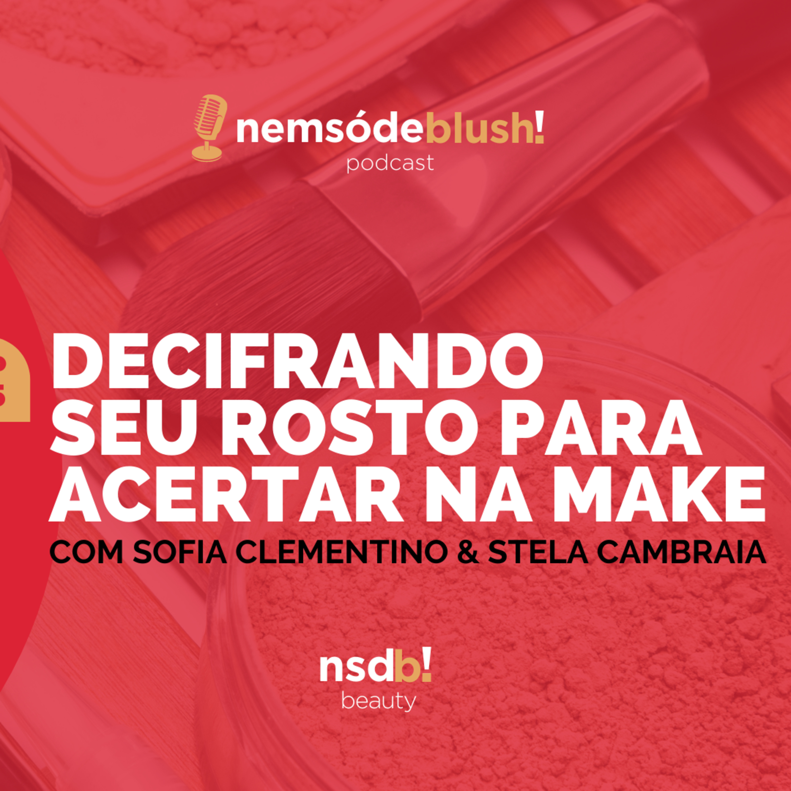 Podcast Nem só de Blush