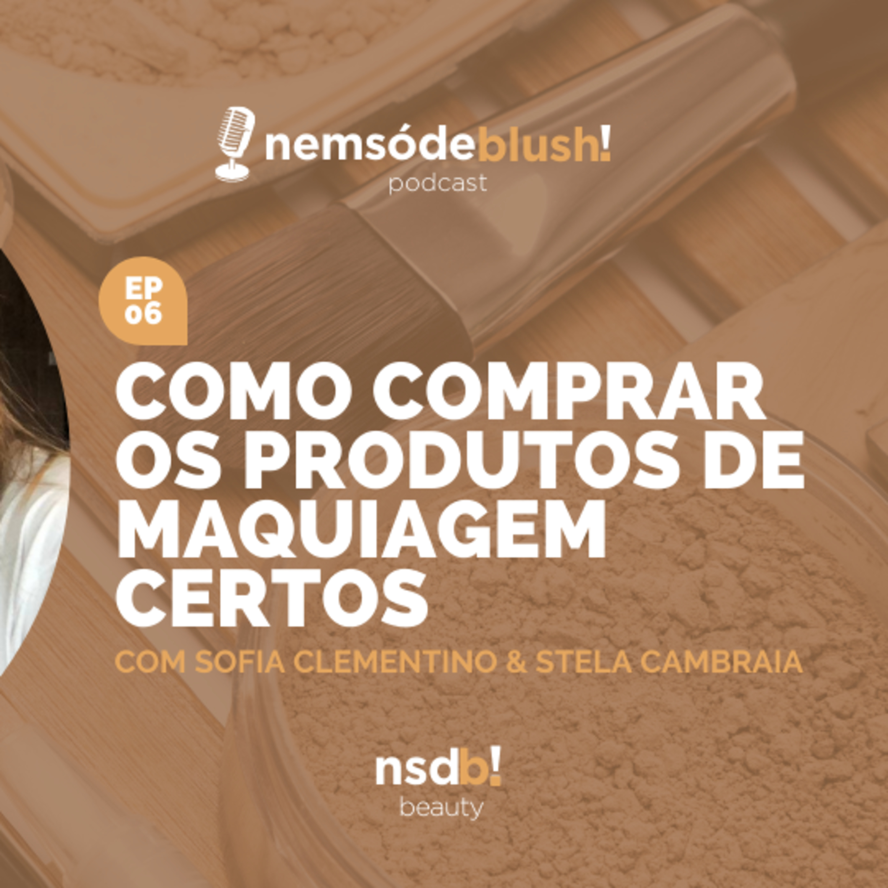 Podcast Nem só de Blush