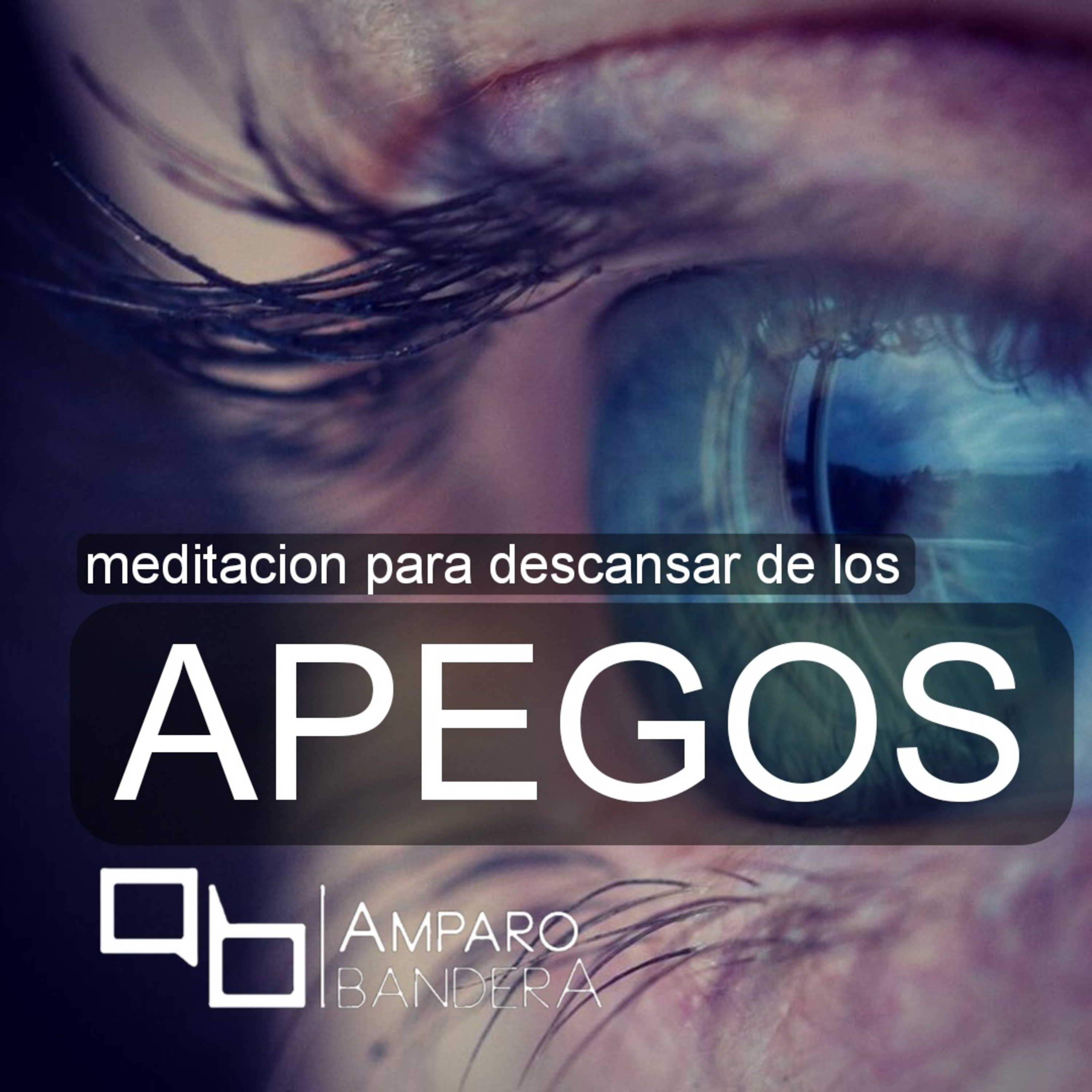 Meditación para descansar de los apegos - Amparo Bandera episode artwork