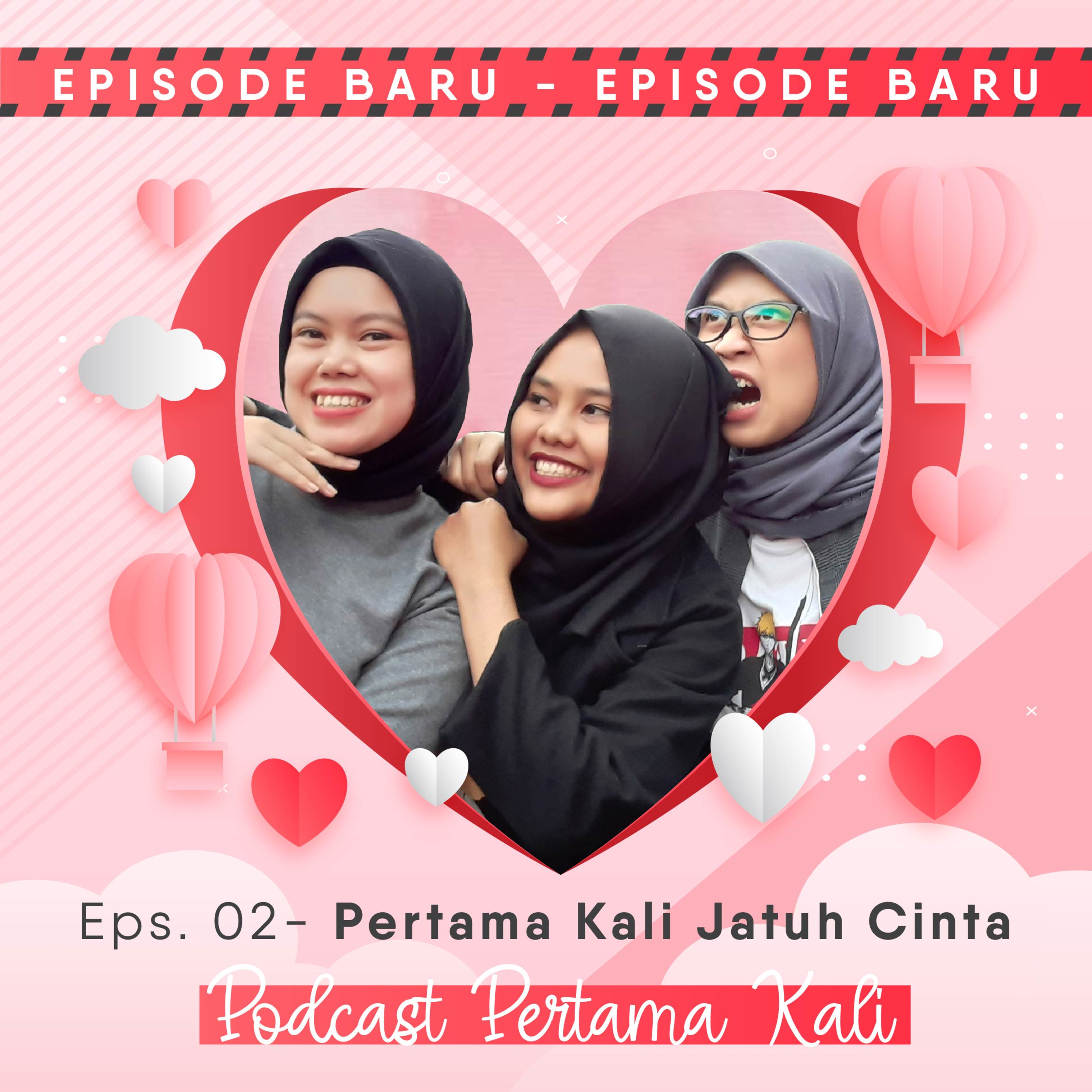 Eps. 02 - Pertama Kali Jatuh Cinta episode artwork