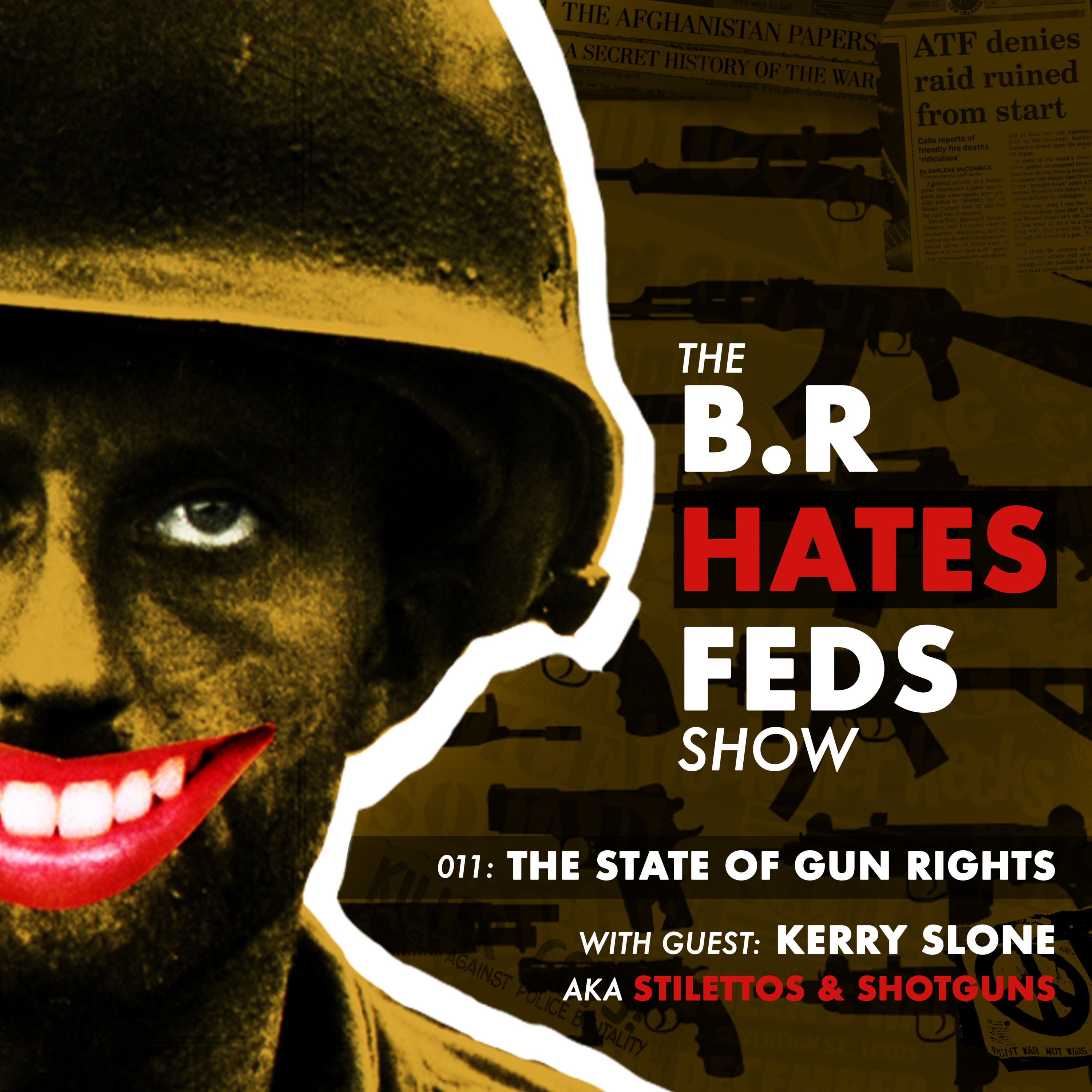 011: The State of Gun Rights w/Kerry Slone AKA Stilettos & Shotguns episode artwork