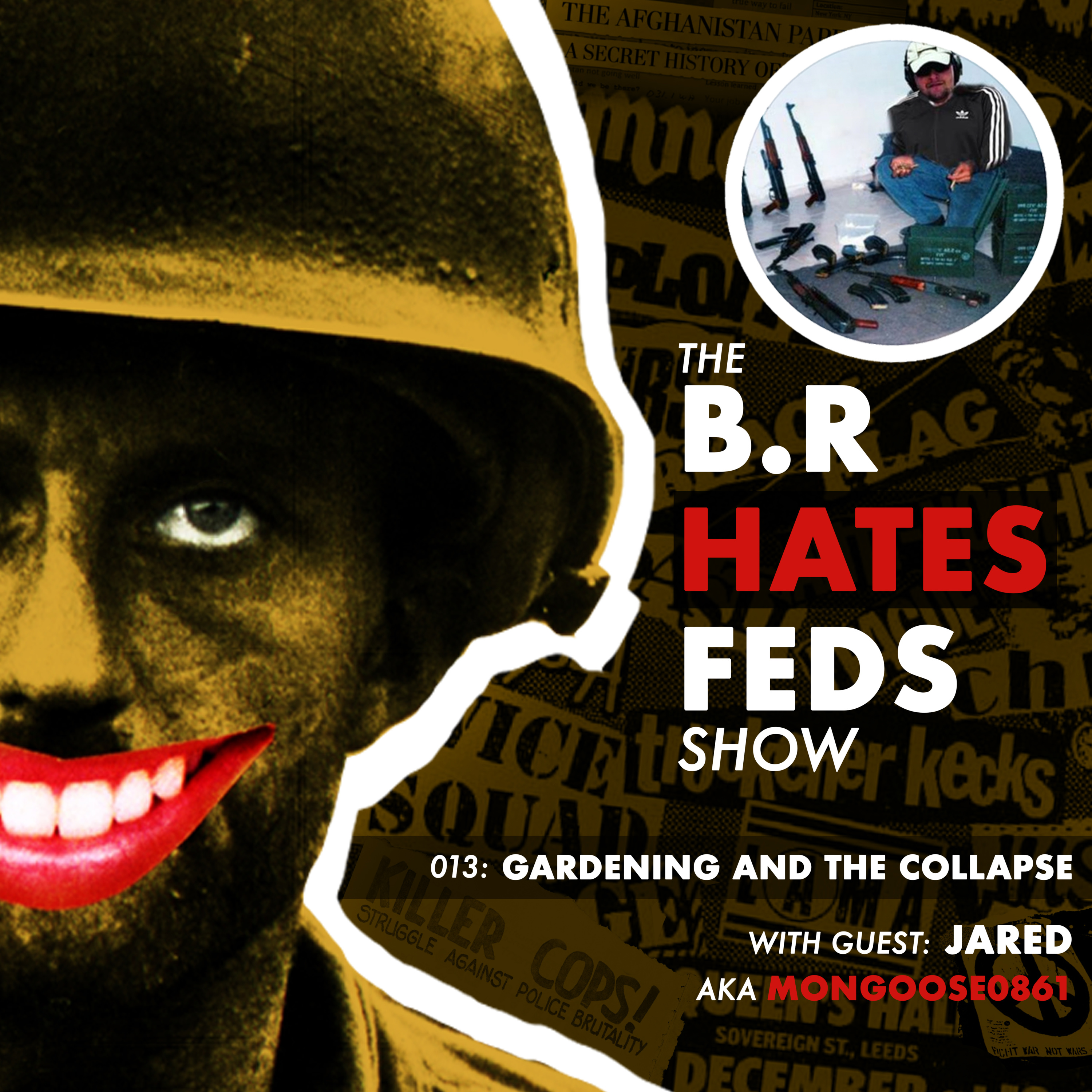 The BR Hates Feds Show