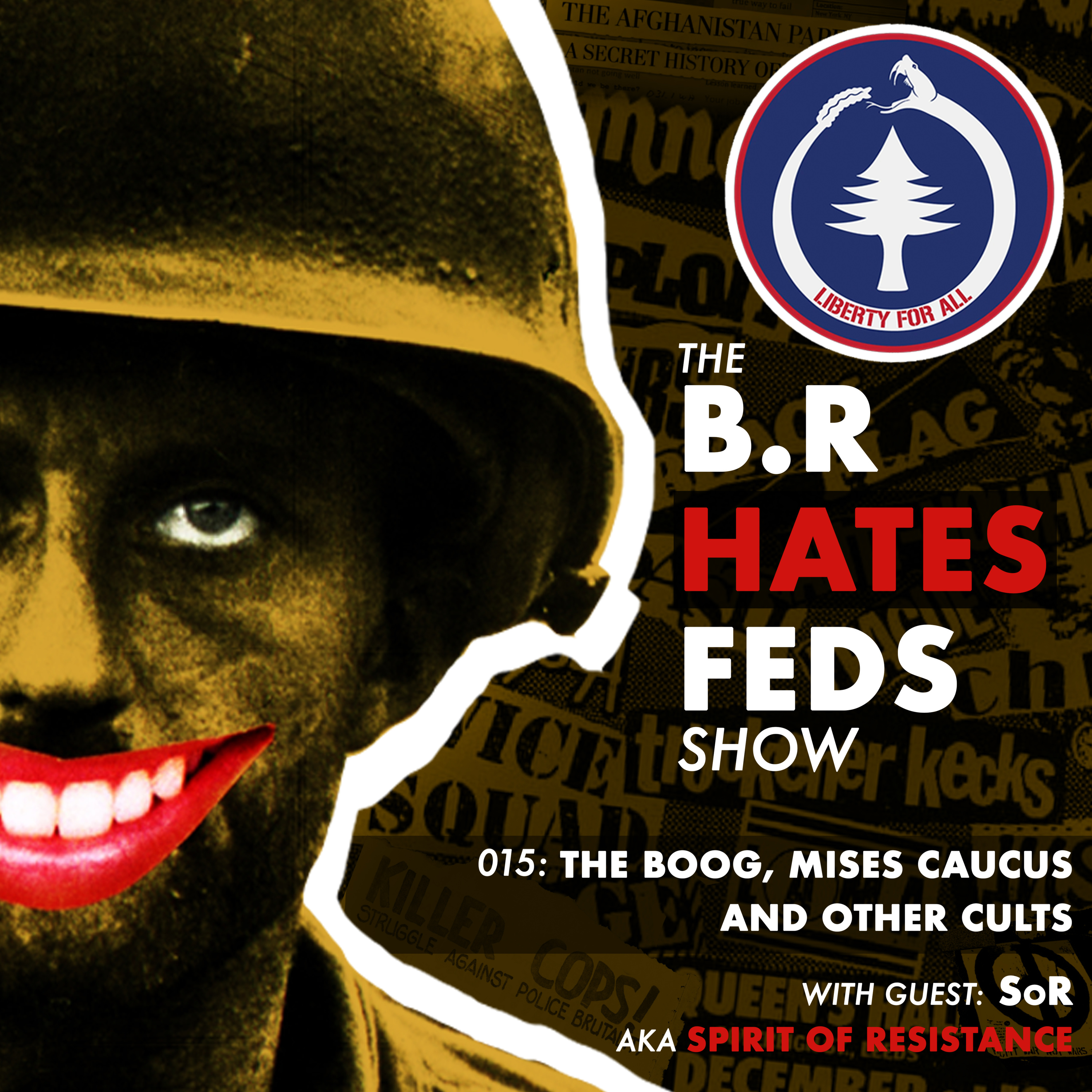 The BR Hates Feds Show