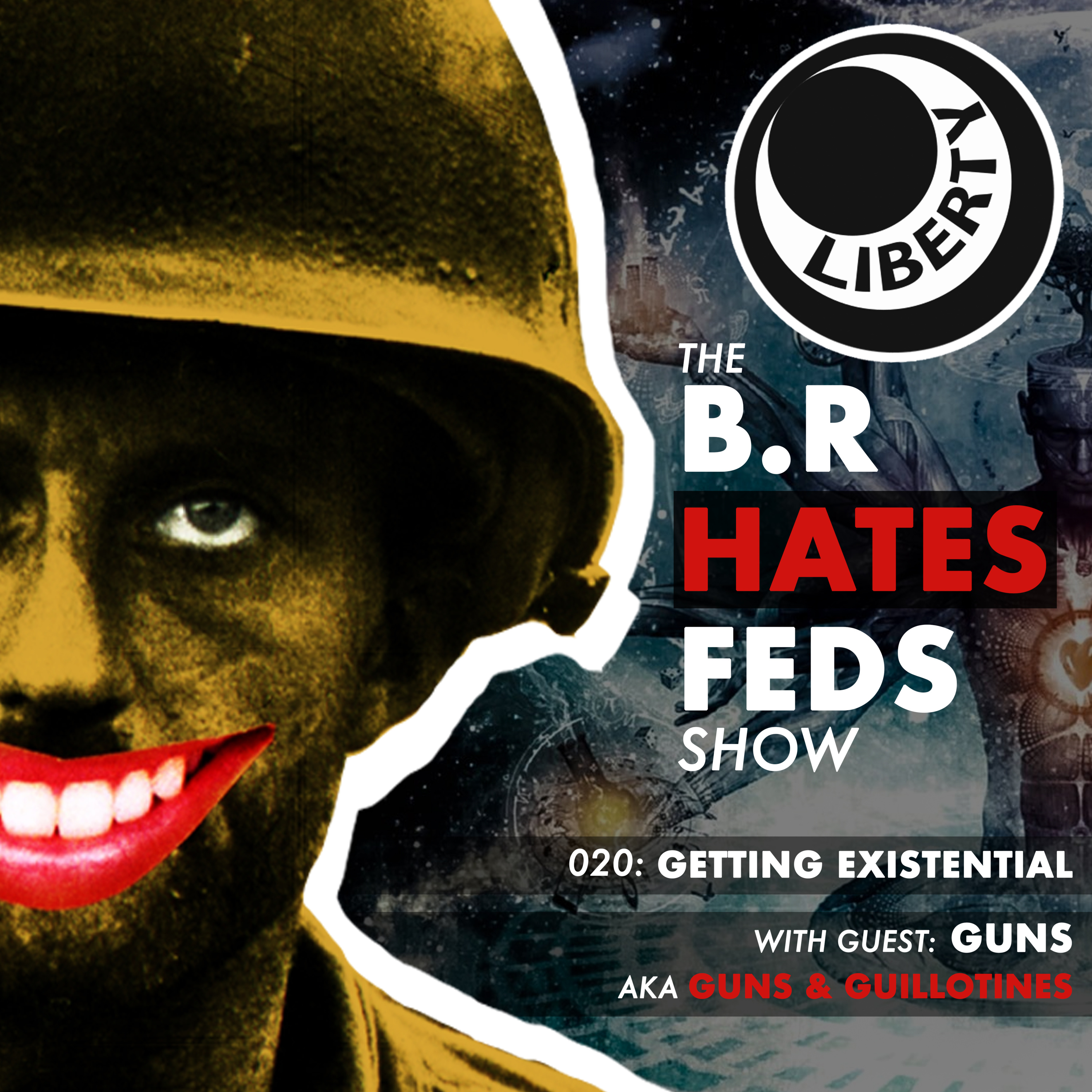 The BR Hates Feds Show