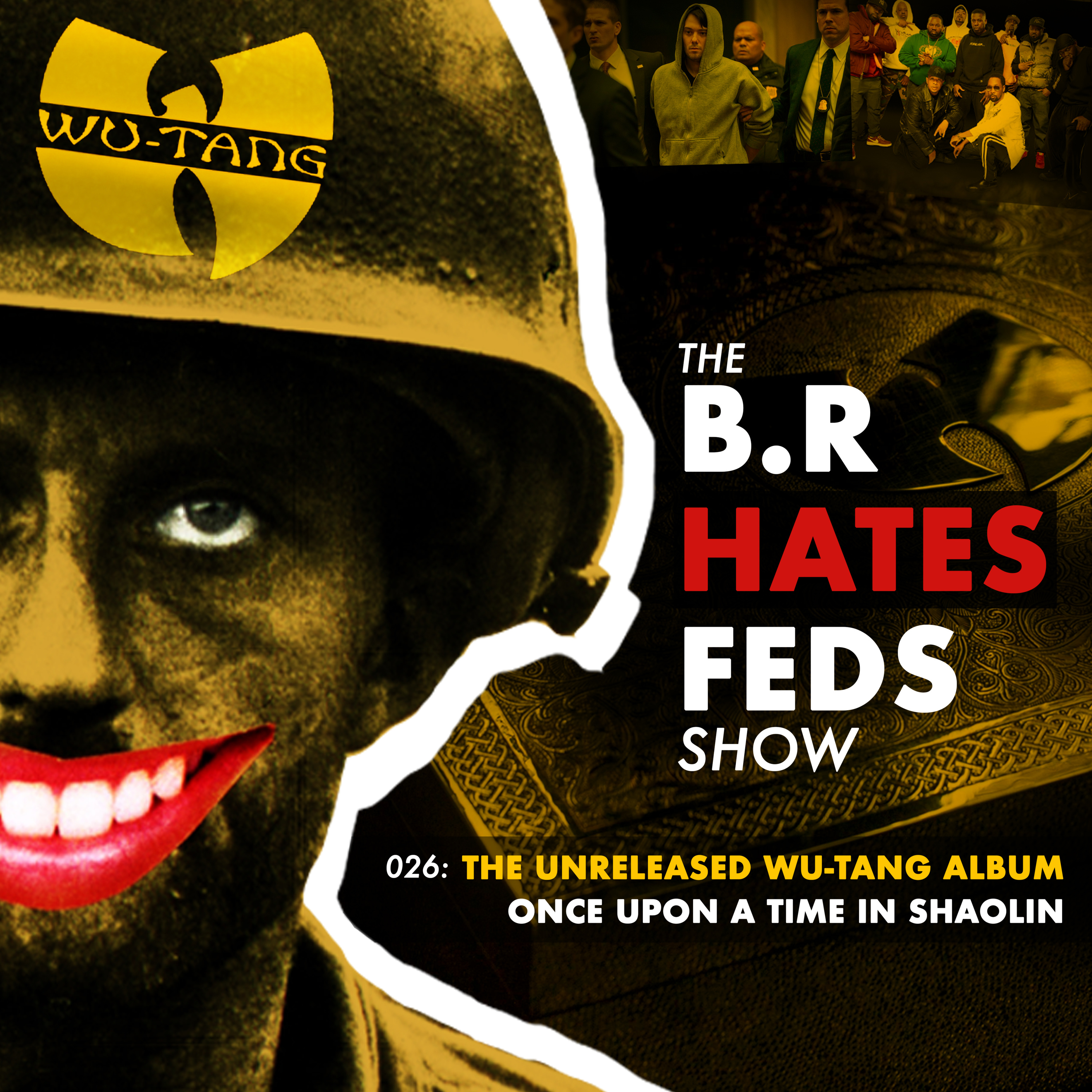 026: The Unreleased Wu-Tang Album - Once Upon A Time In Shaolin episode artwork