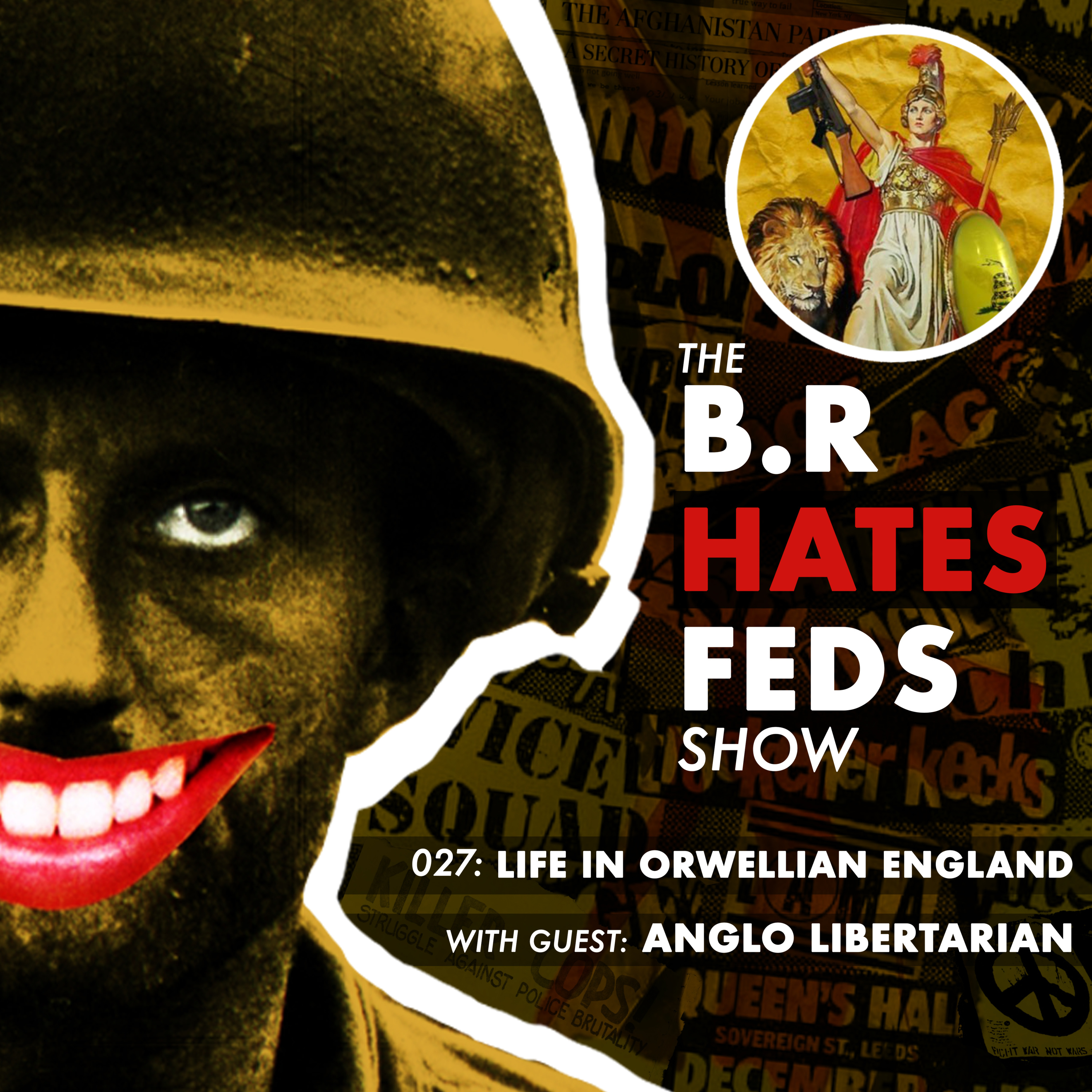 The BR Hates Feds Show