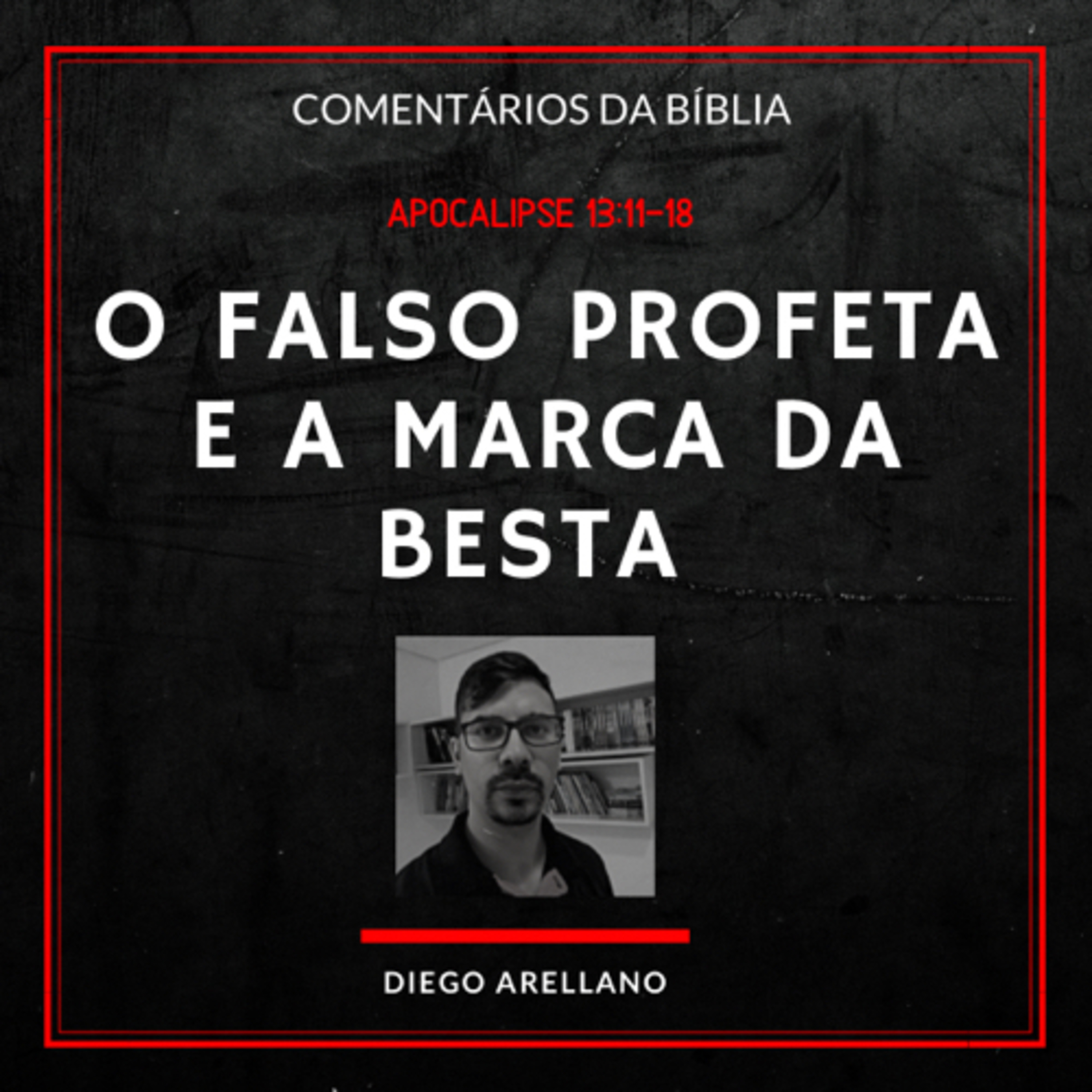 O Falso Profeta e a Marca da Besta episode artwork