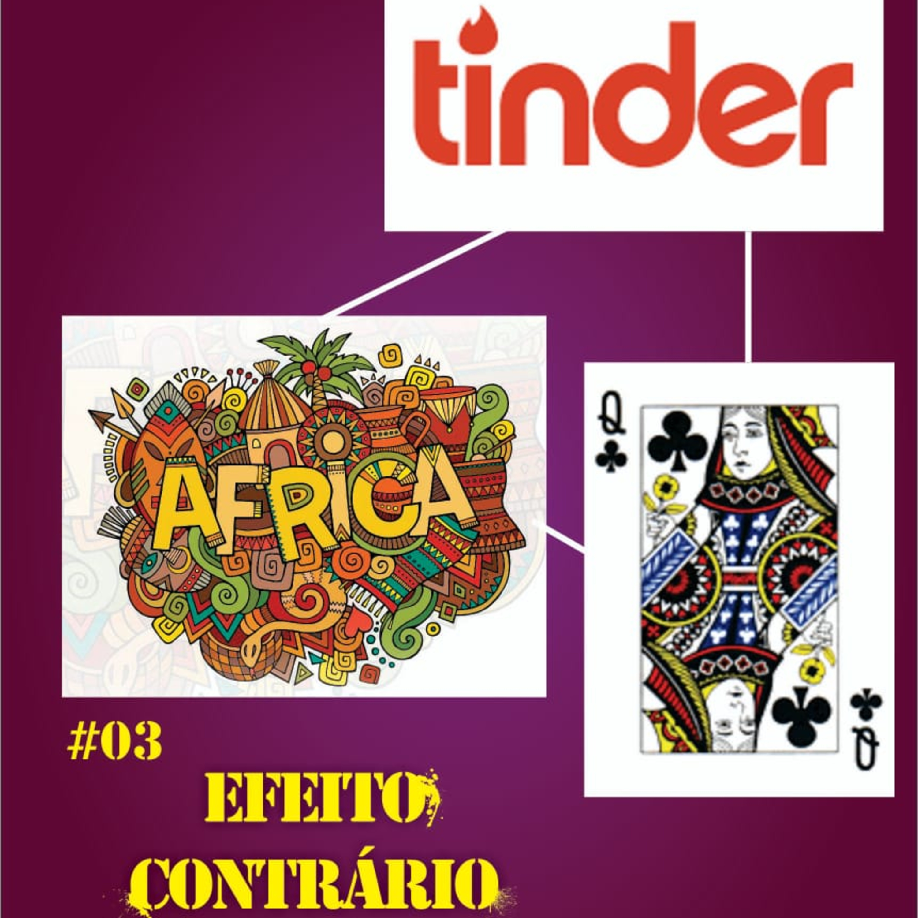 TINDER, CULTURA AFRICANA E DAMAS DE PAUS TINDER, CULTURA AFRICANA E DAMAS DE PAUS
