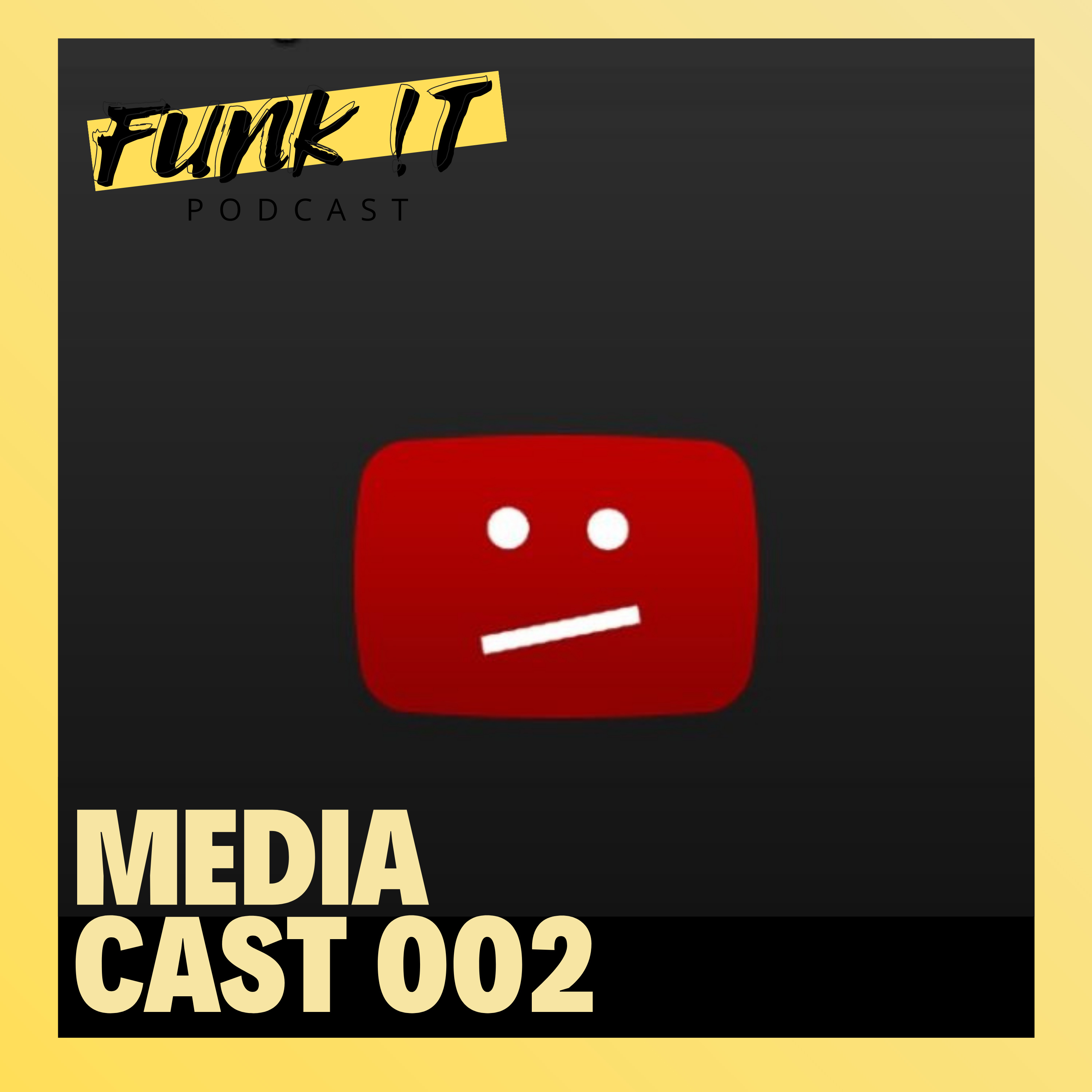 FUNK !T - Media Cast 002 episode artwork