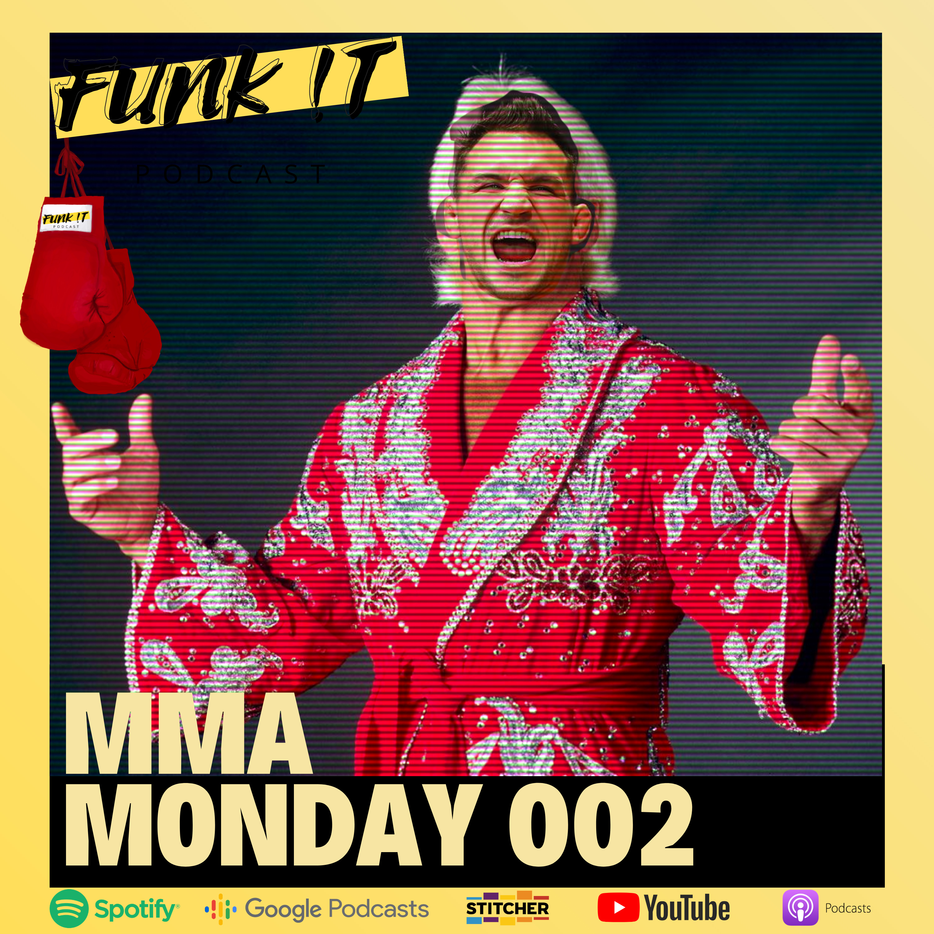 FUNK !T - MMA Monday 002 w/ UFC 257 & ONE Championship: Unbreakable episode artwork