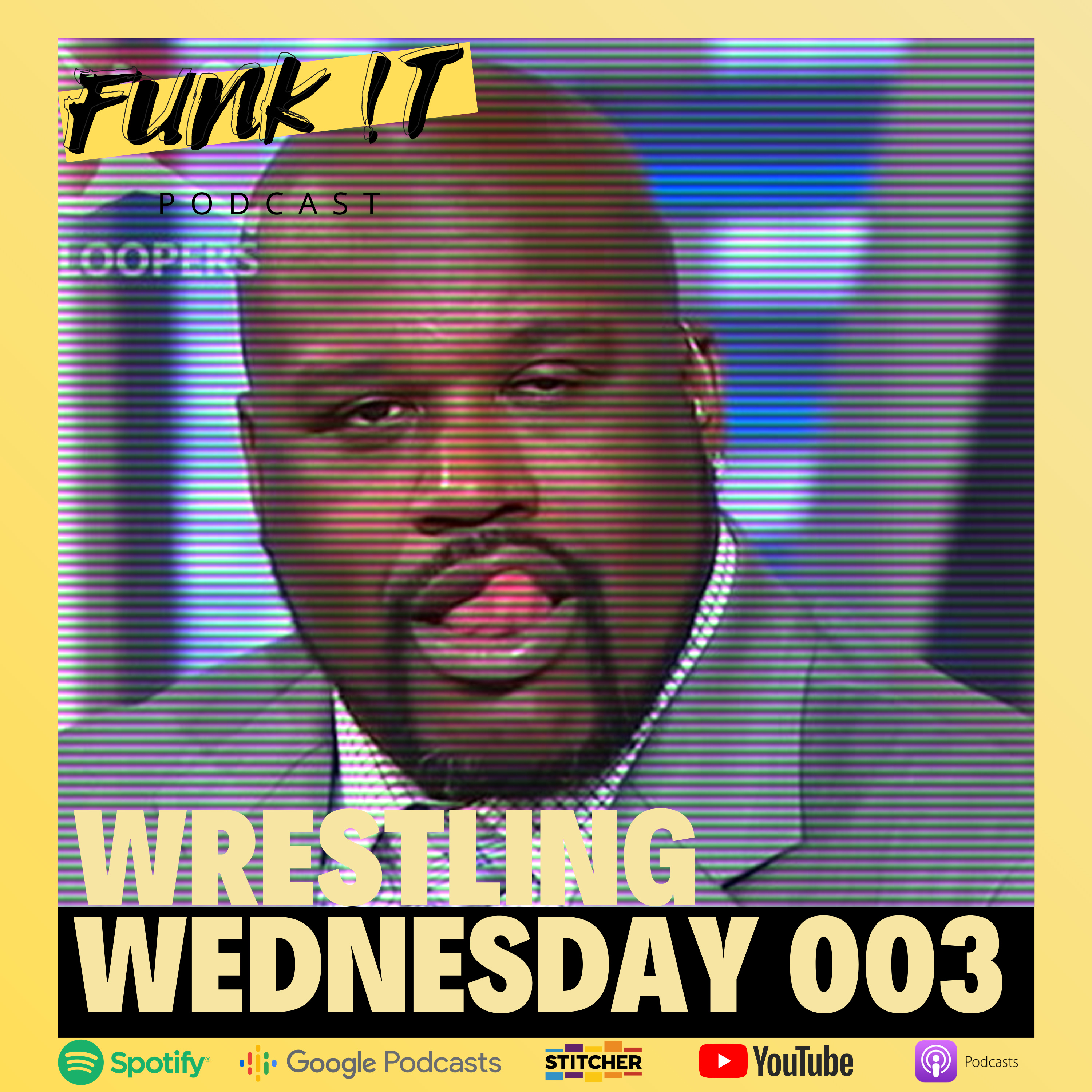 FUNK !T - Wrestling Wednesday 003 - AEW Awards, Dynamite, WWE Smackdown & RAW, Royal Rumble predictions episode artwork