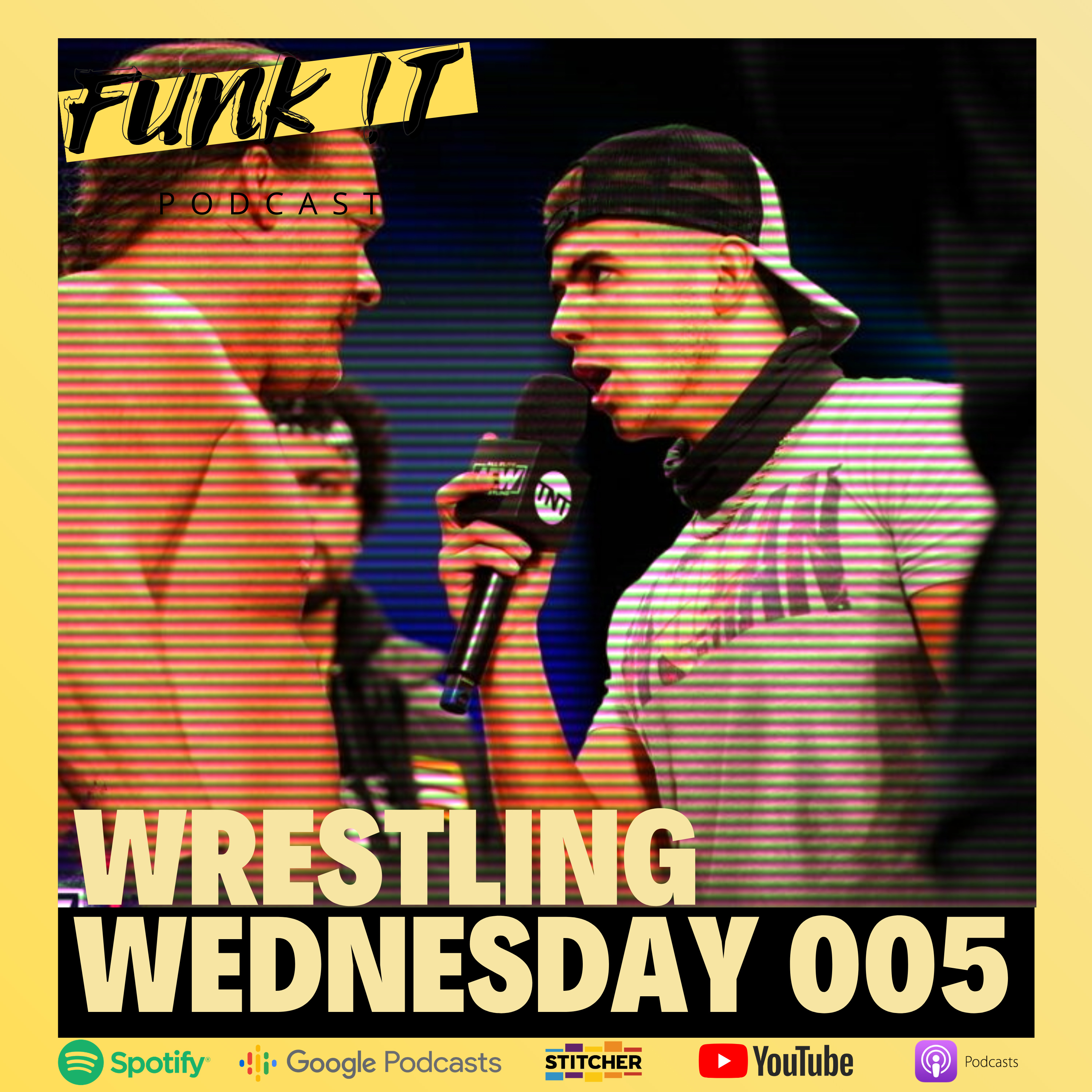 FUNK !T - Wrestling Wednesday 005 - MJF & Sammy Guevara, Inner circle trouble, Mox, Kenta, Kenny & more + WWE Raw & Smackdown episode artwork