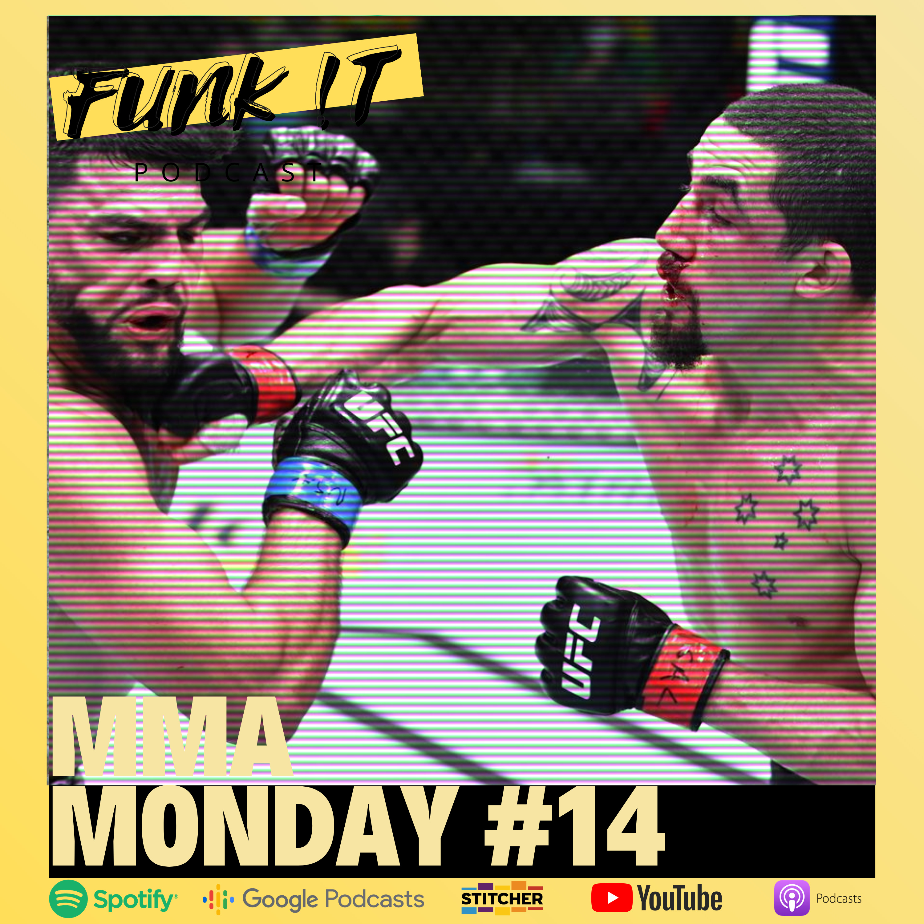MMA Monday #14 | UFC Fight Night, Bellator 257, ONE on TNT2, that other sh.t show | FUNK !T episode artwork