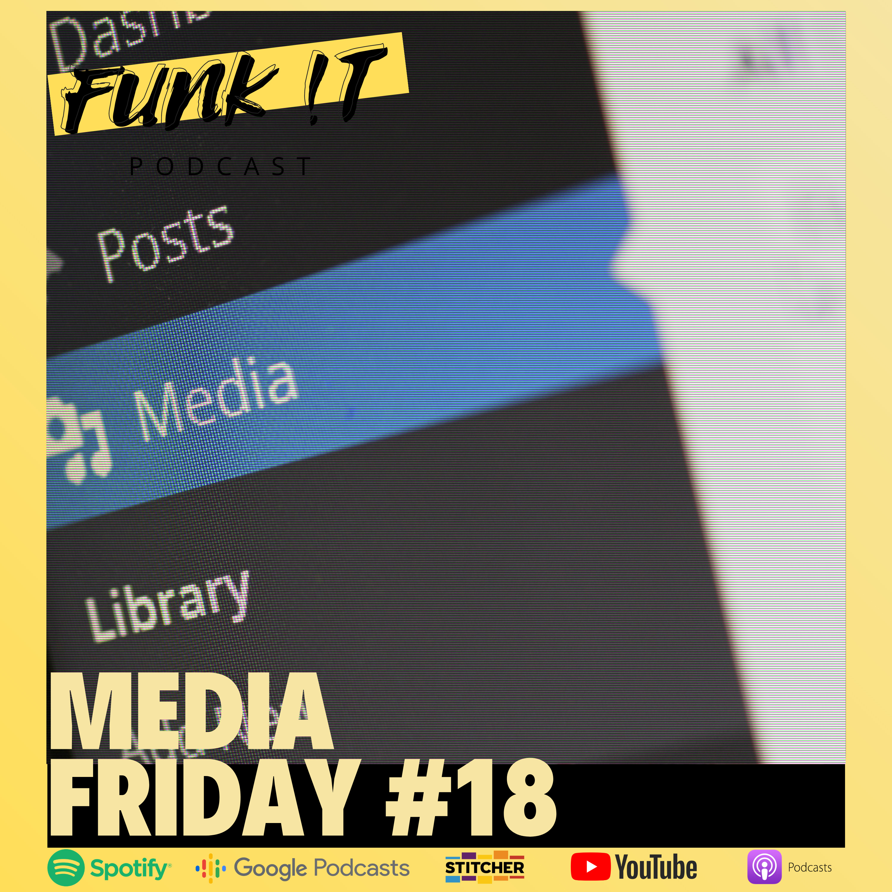 Media Friday #18 | FUNK !T episode artwork