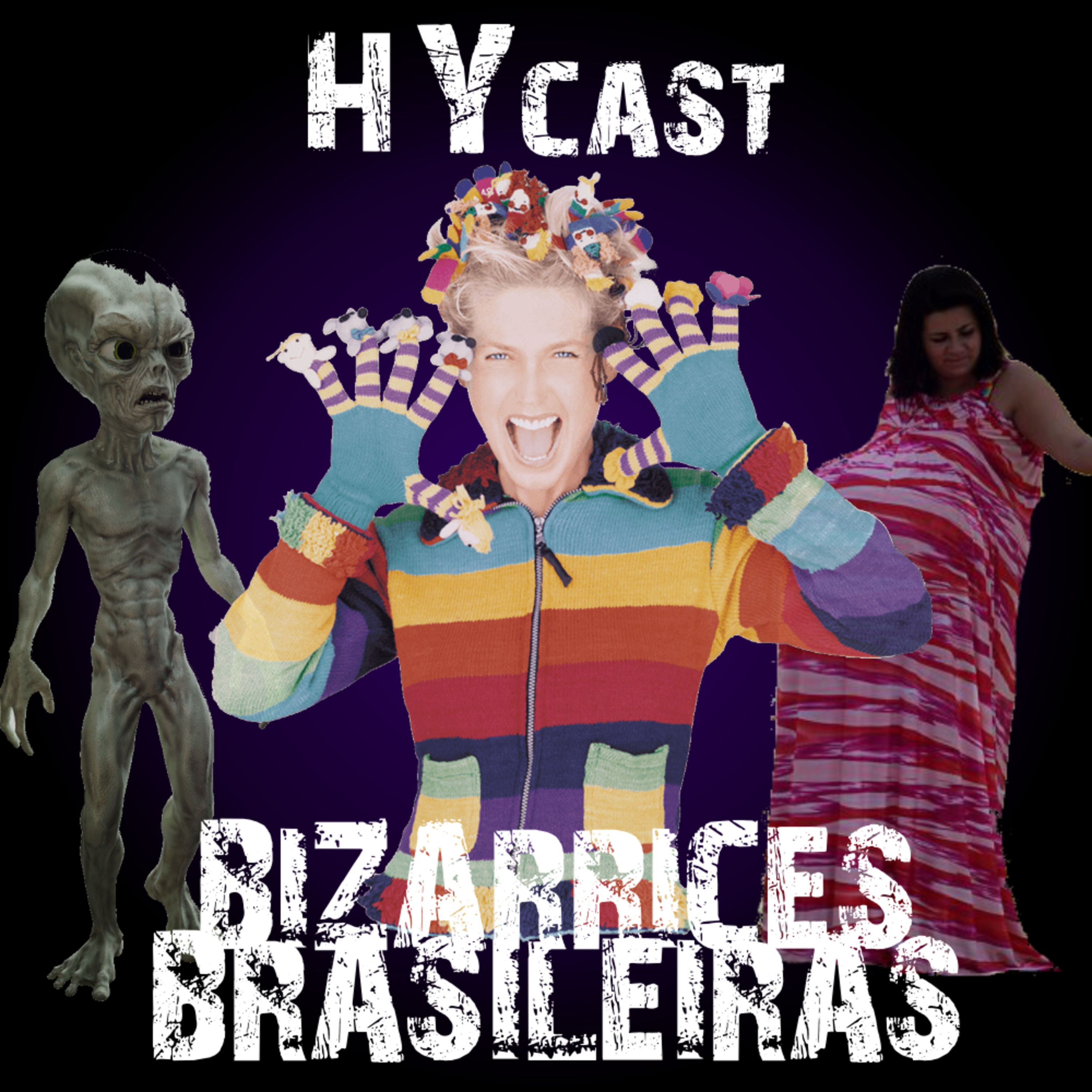 #HYcast 11 - Bizarrices Brasileiras