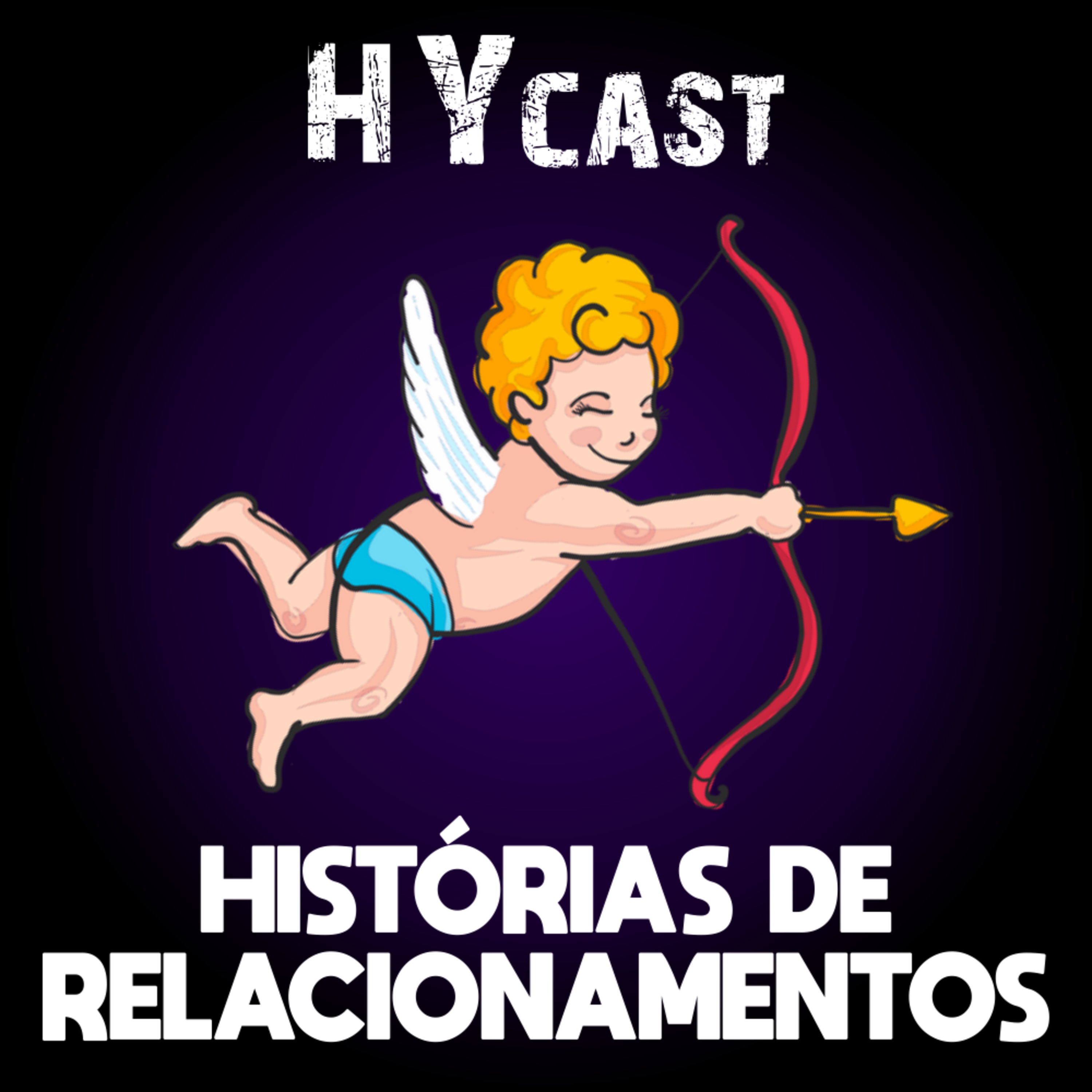 #HYcast 16 - Histórias de Relacionamentos