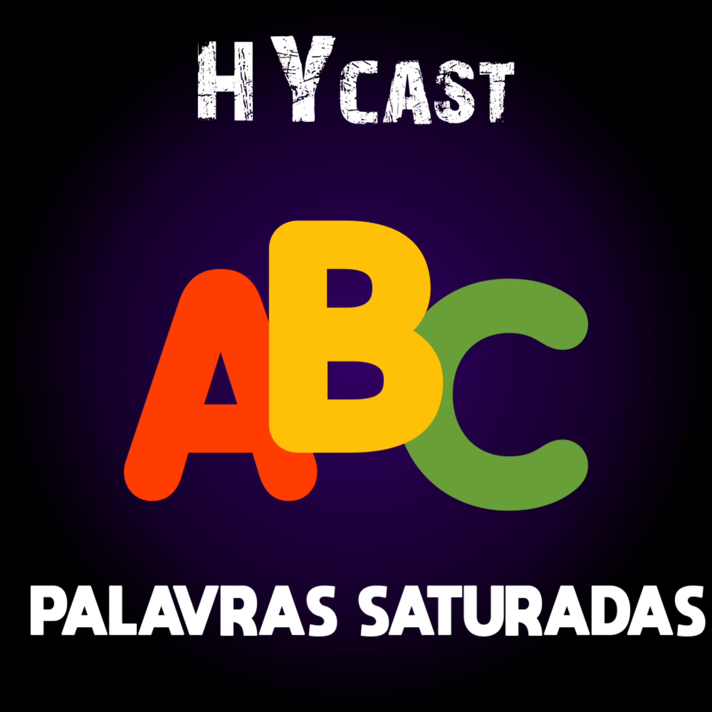 #HYcast 18 - Palavras Saturadas