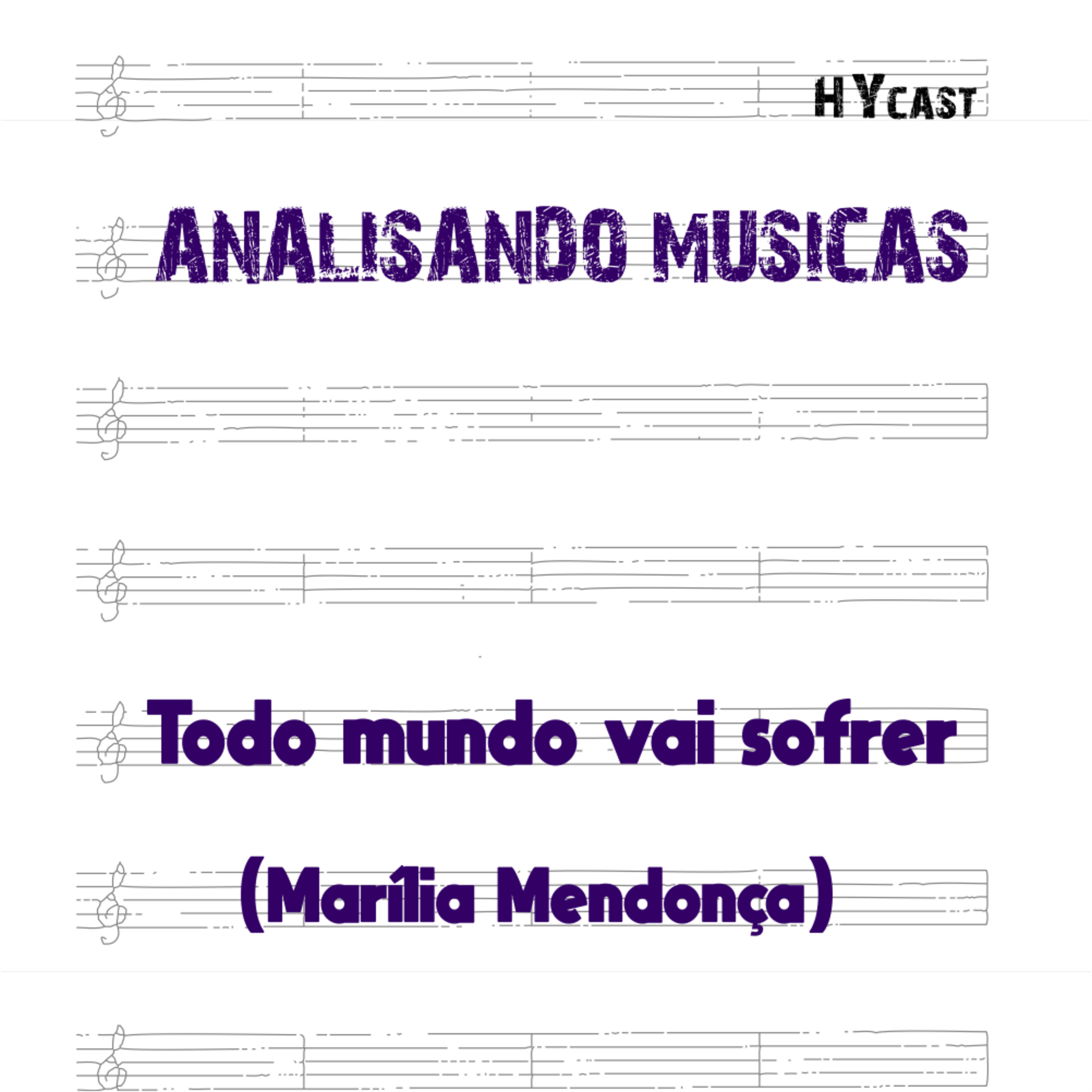 Analisando Músicas 3 - Todo Mundo Vai Sofrer