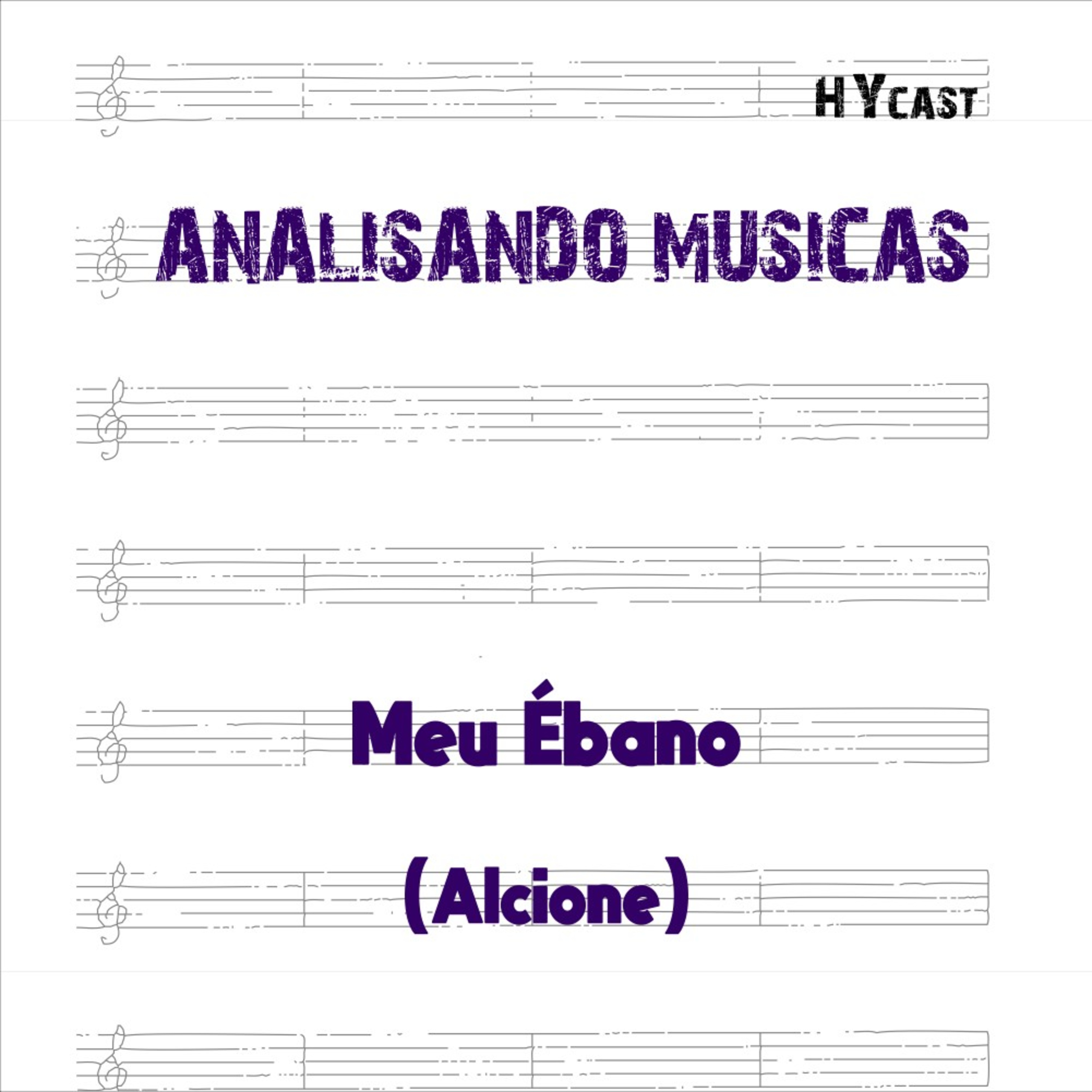 Analisando Músicas 5 - Meu Ébano