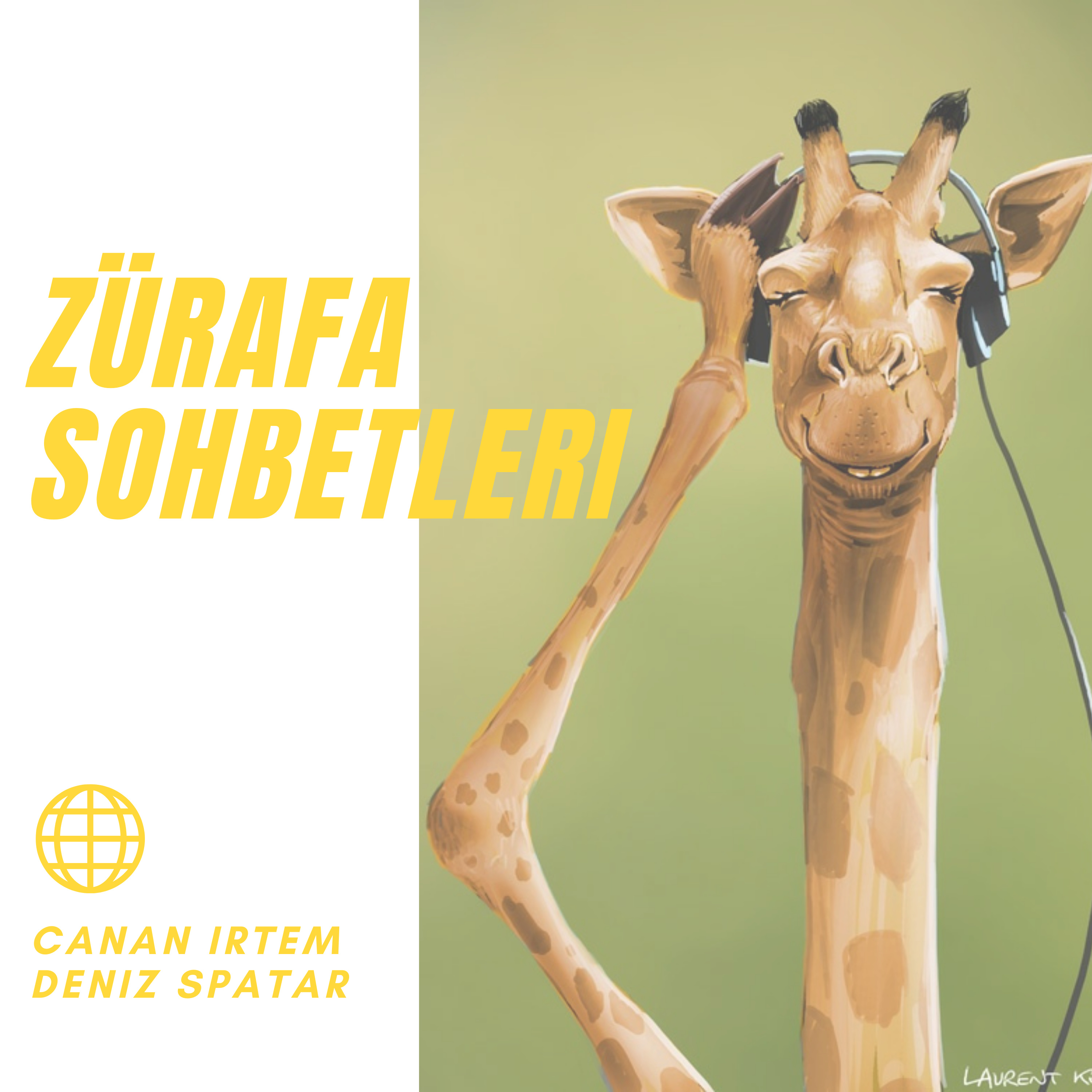 Zürafa Sohbetleri | Canan Irtem & Deniz Spatar