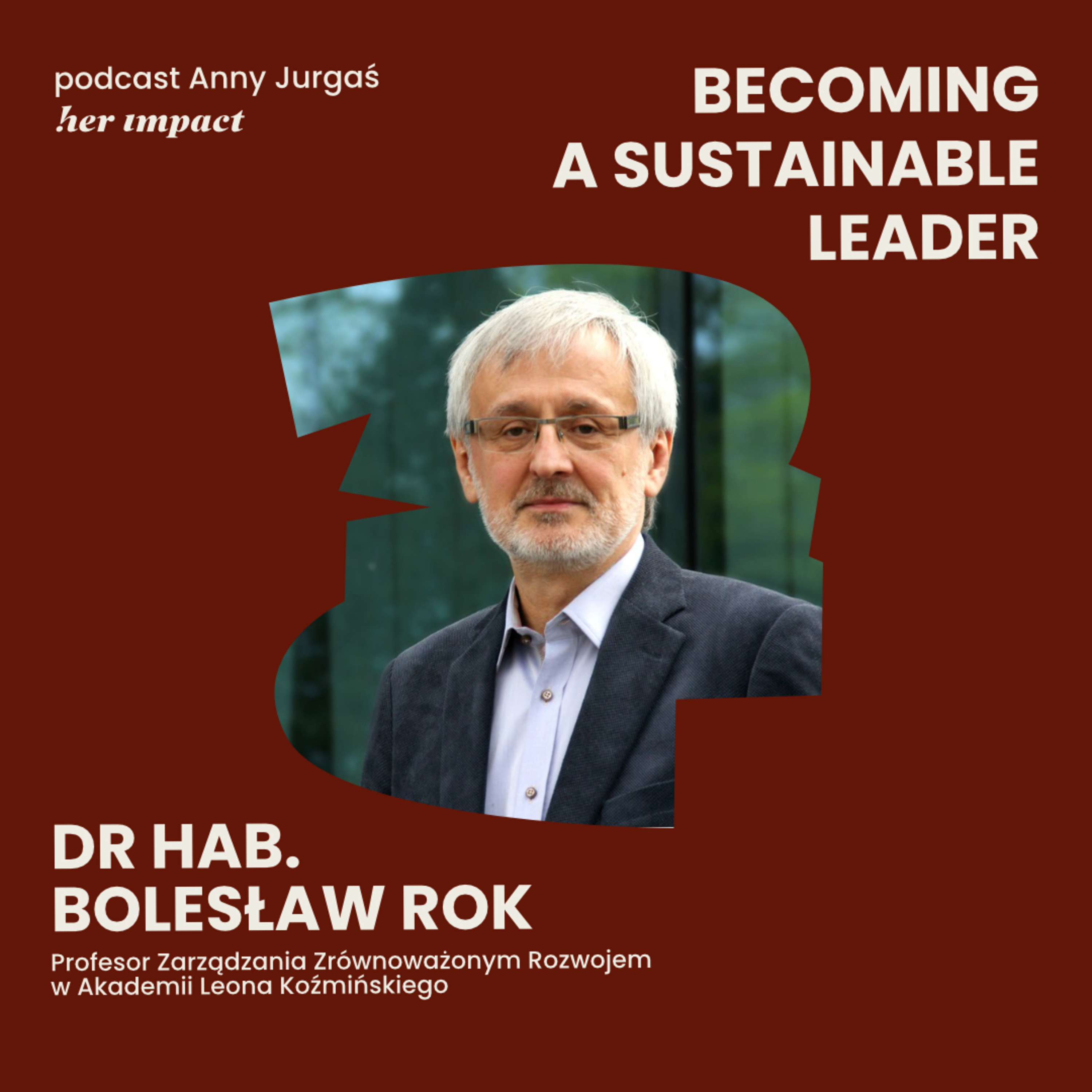 Becoming a Sustainable Leader by Anna Jurgaś