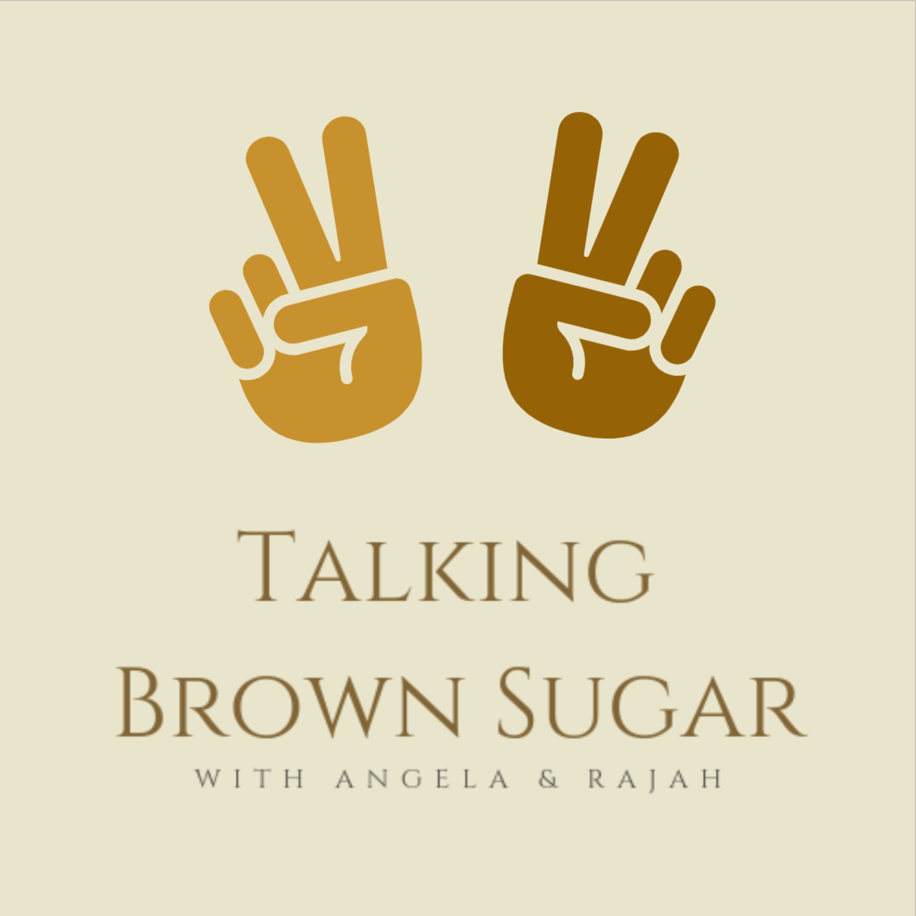 Talking Brown Sugar
