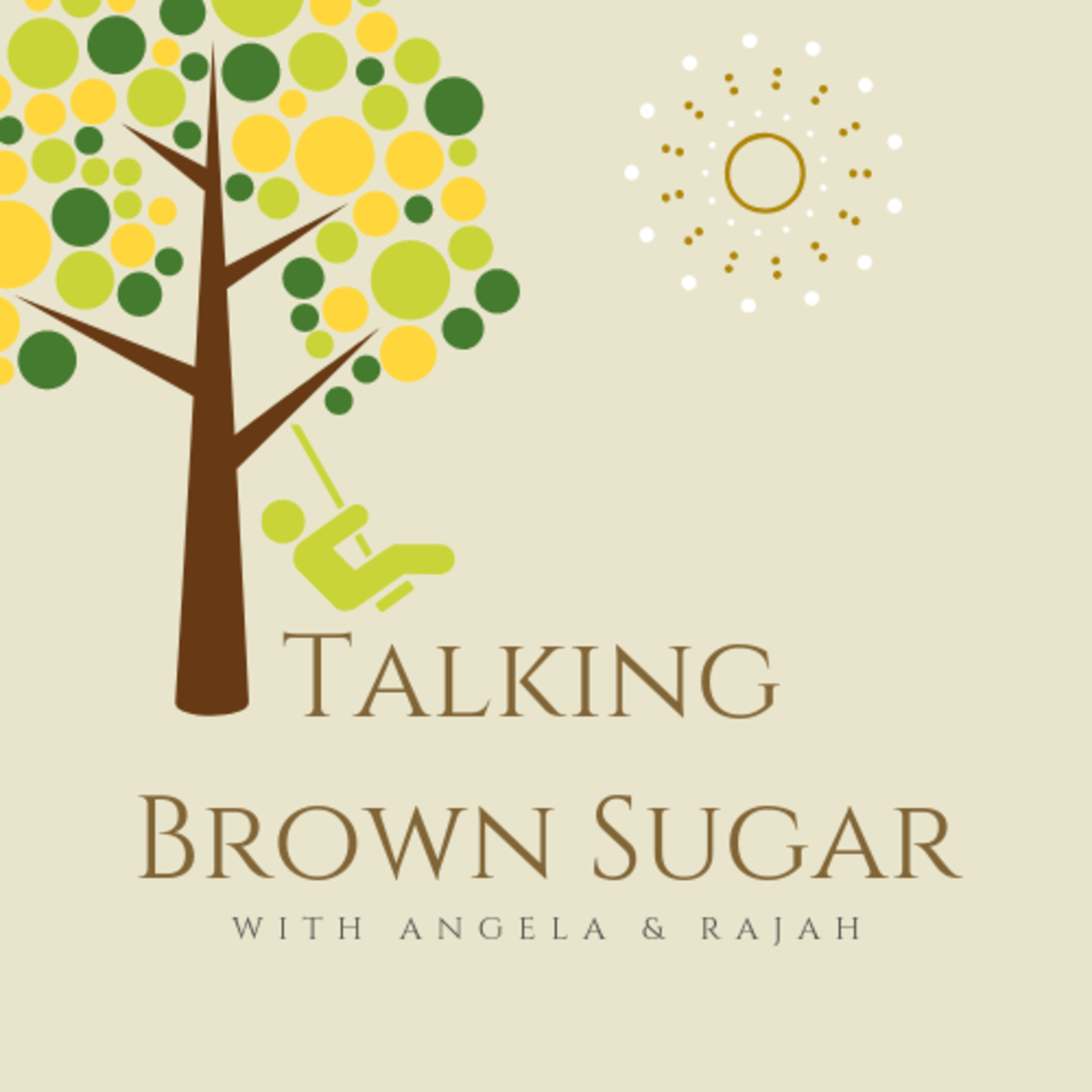 Talking Brown Sugar