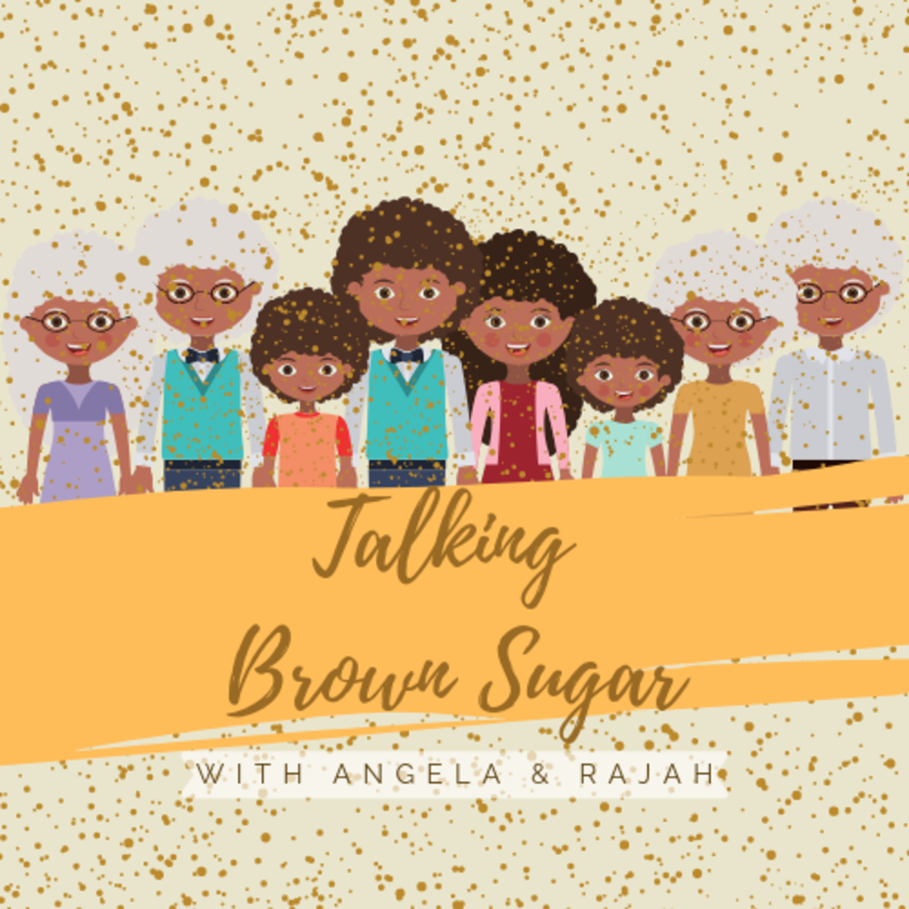 Talking Brown Sugar