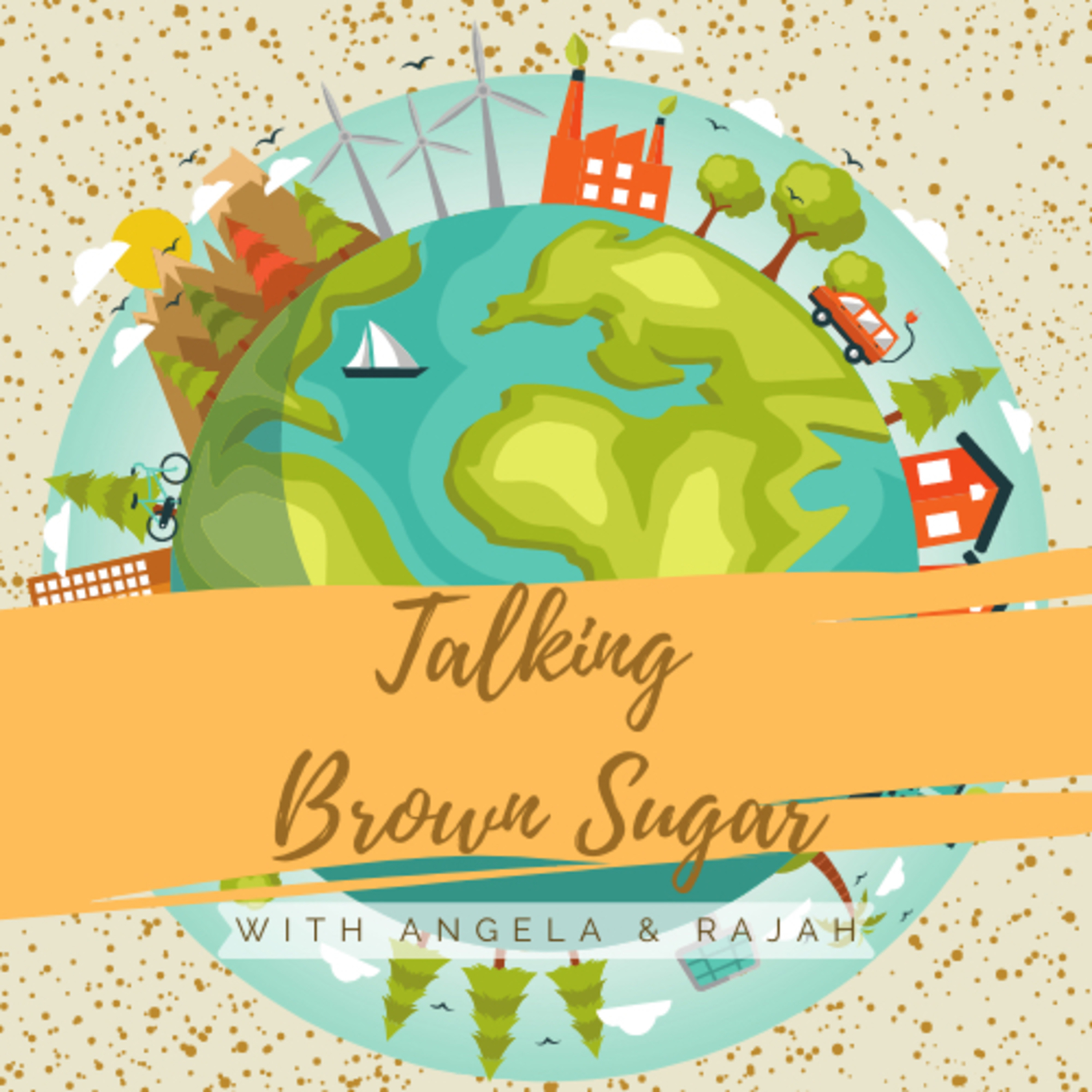 Talking Brown Sugar